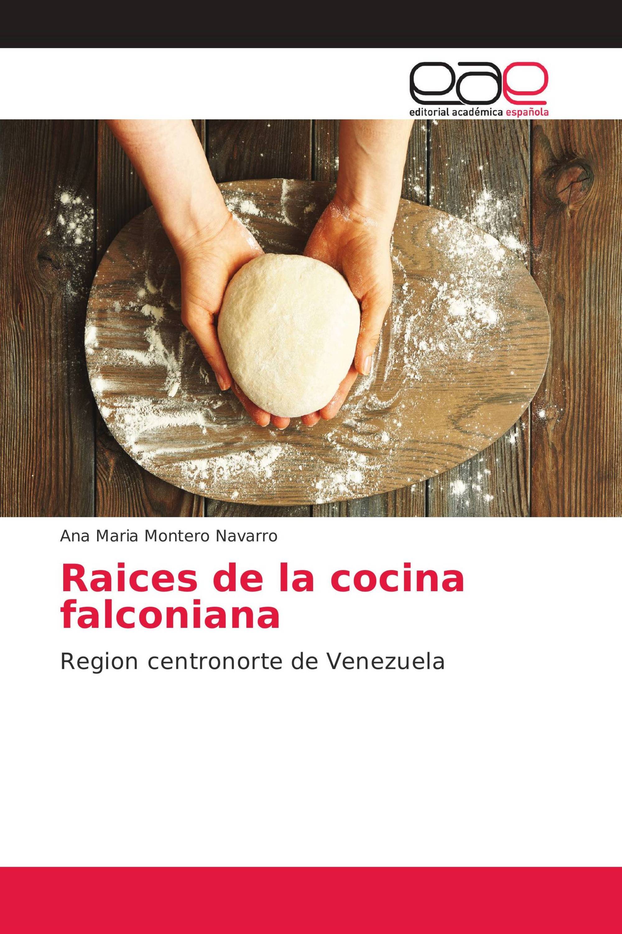 Raices de la cocina falconiana