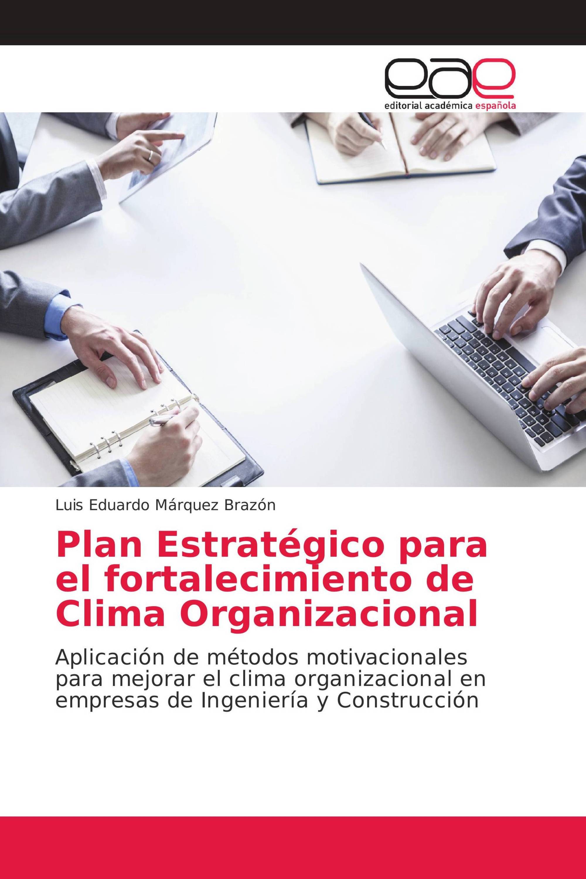 Plan Estratégico para el fortalecimiento de Clima Organizacional