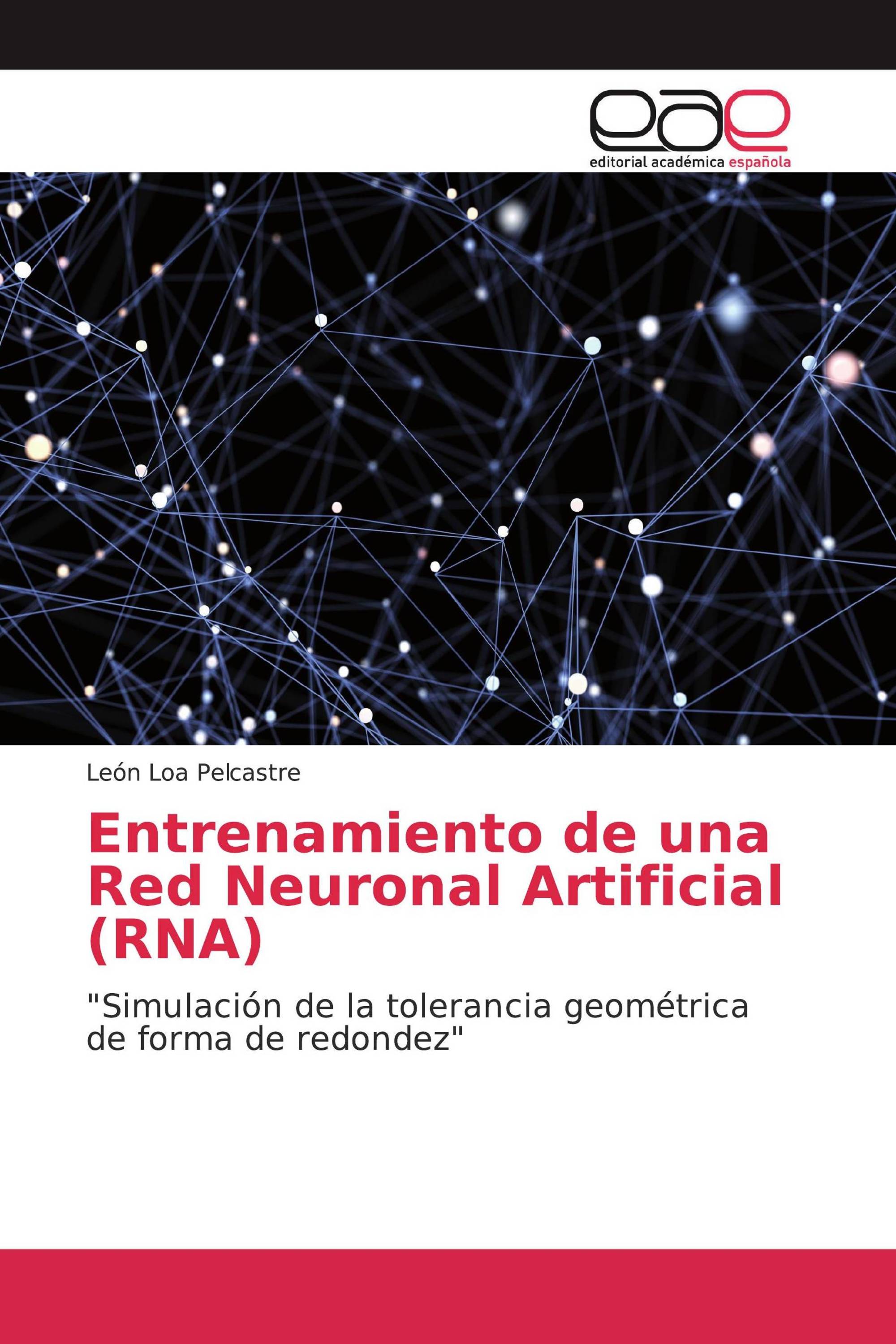 Entrenamiento de una Red Neuronal Artificial (RNA)
