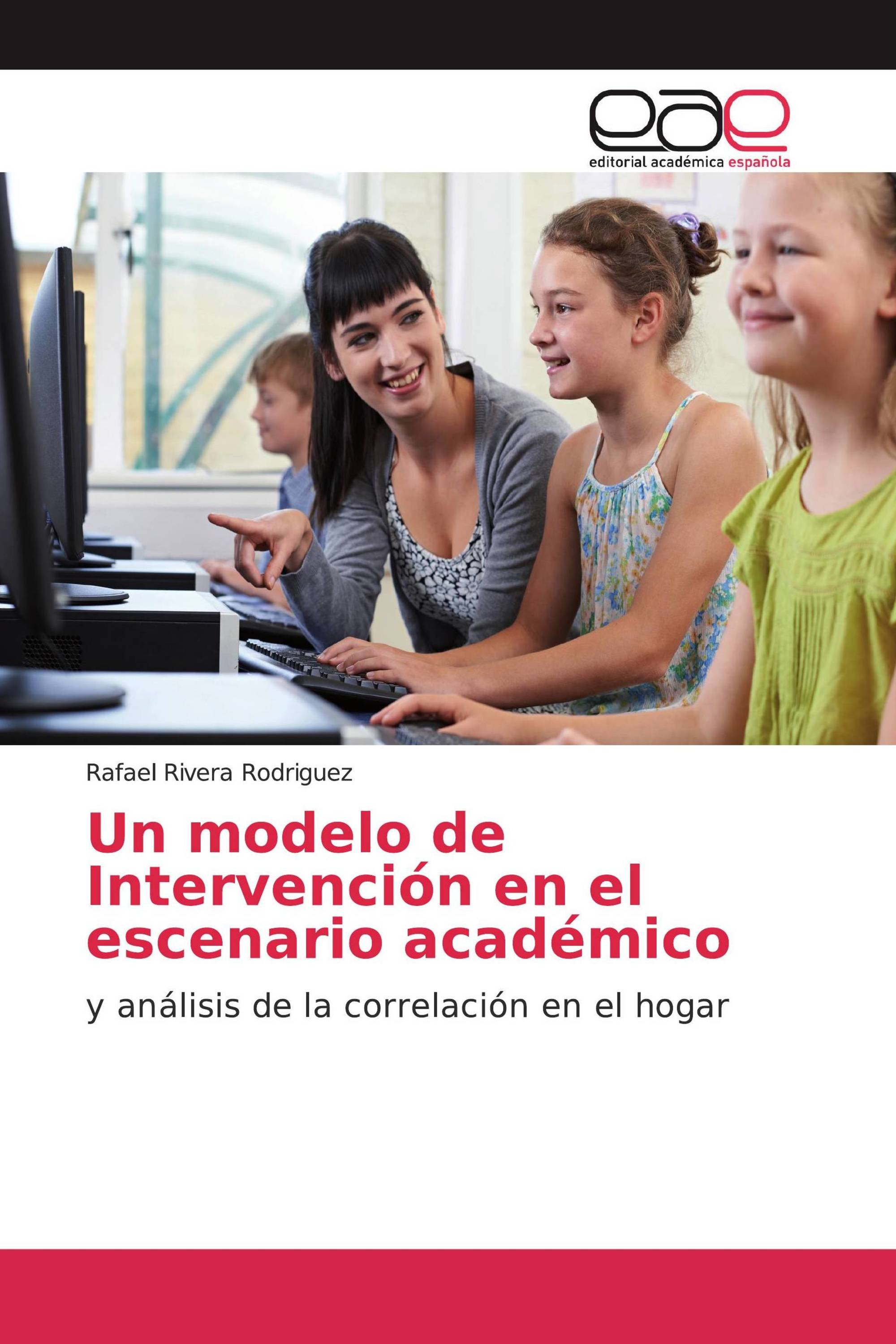 Un modelo de Intervención en el escenario académico