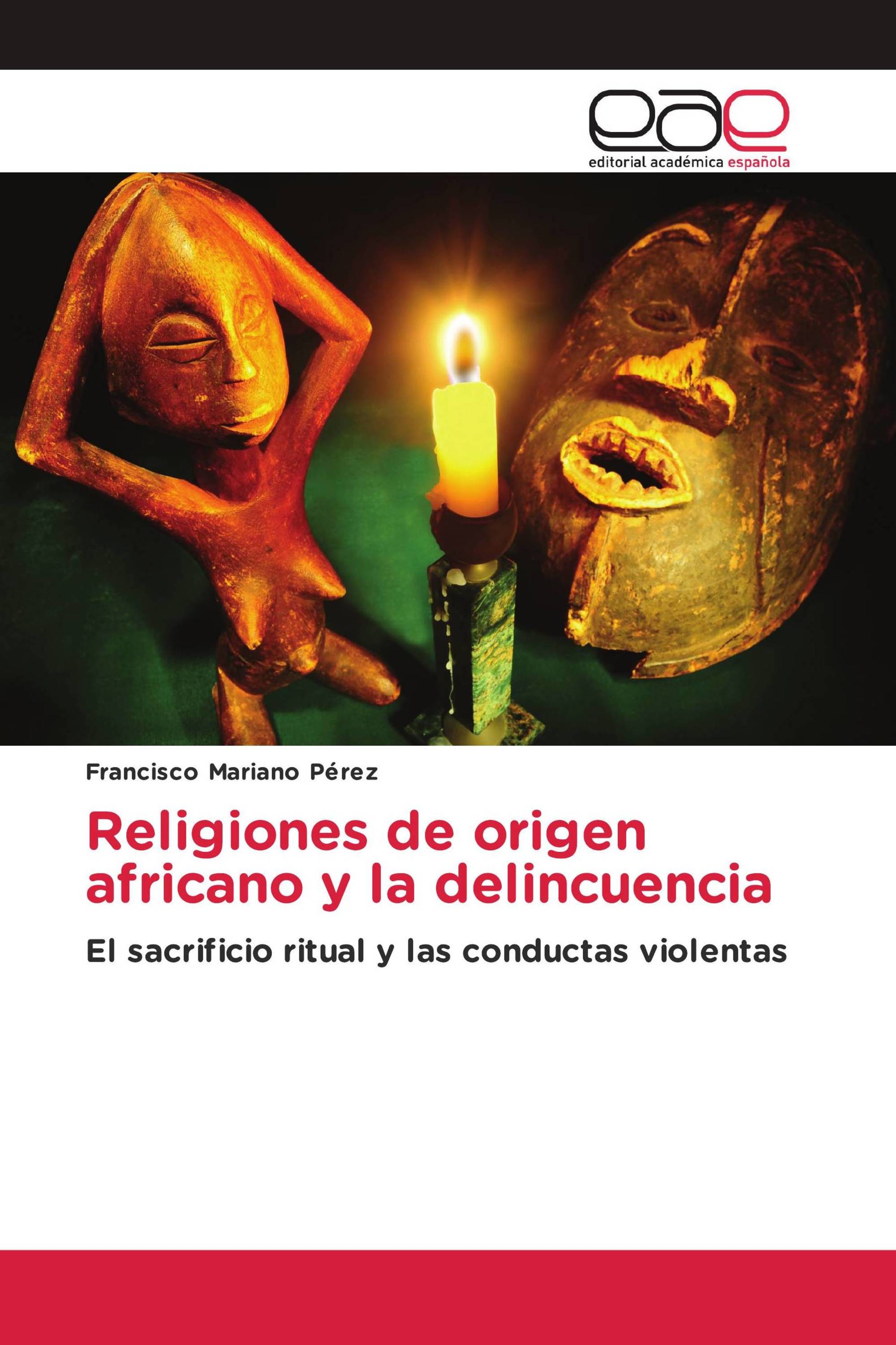 Religiones de origen africano y la delincuencia