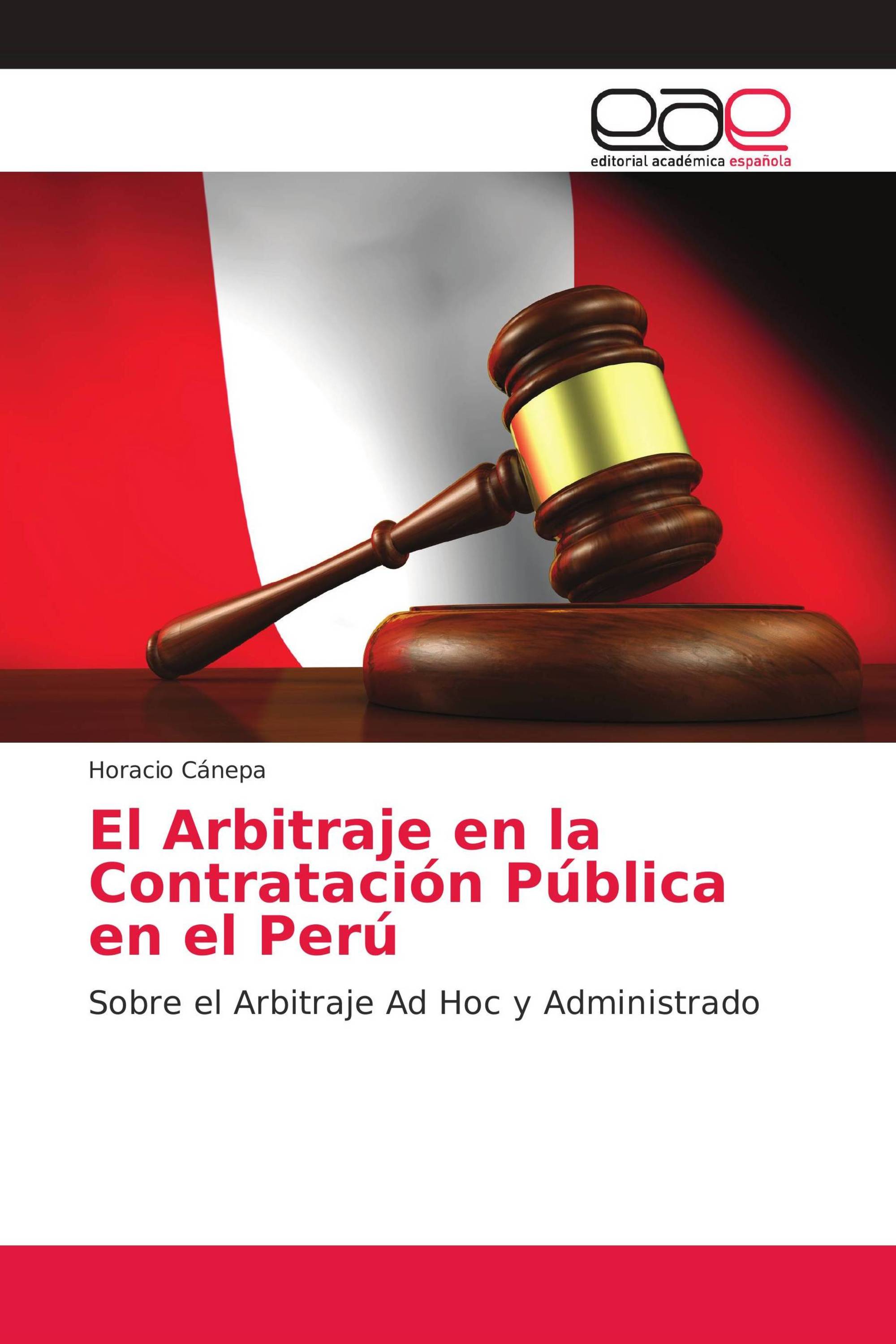 El Arbitraje en la Contratación Pública en el Perú