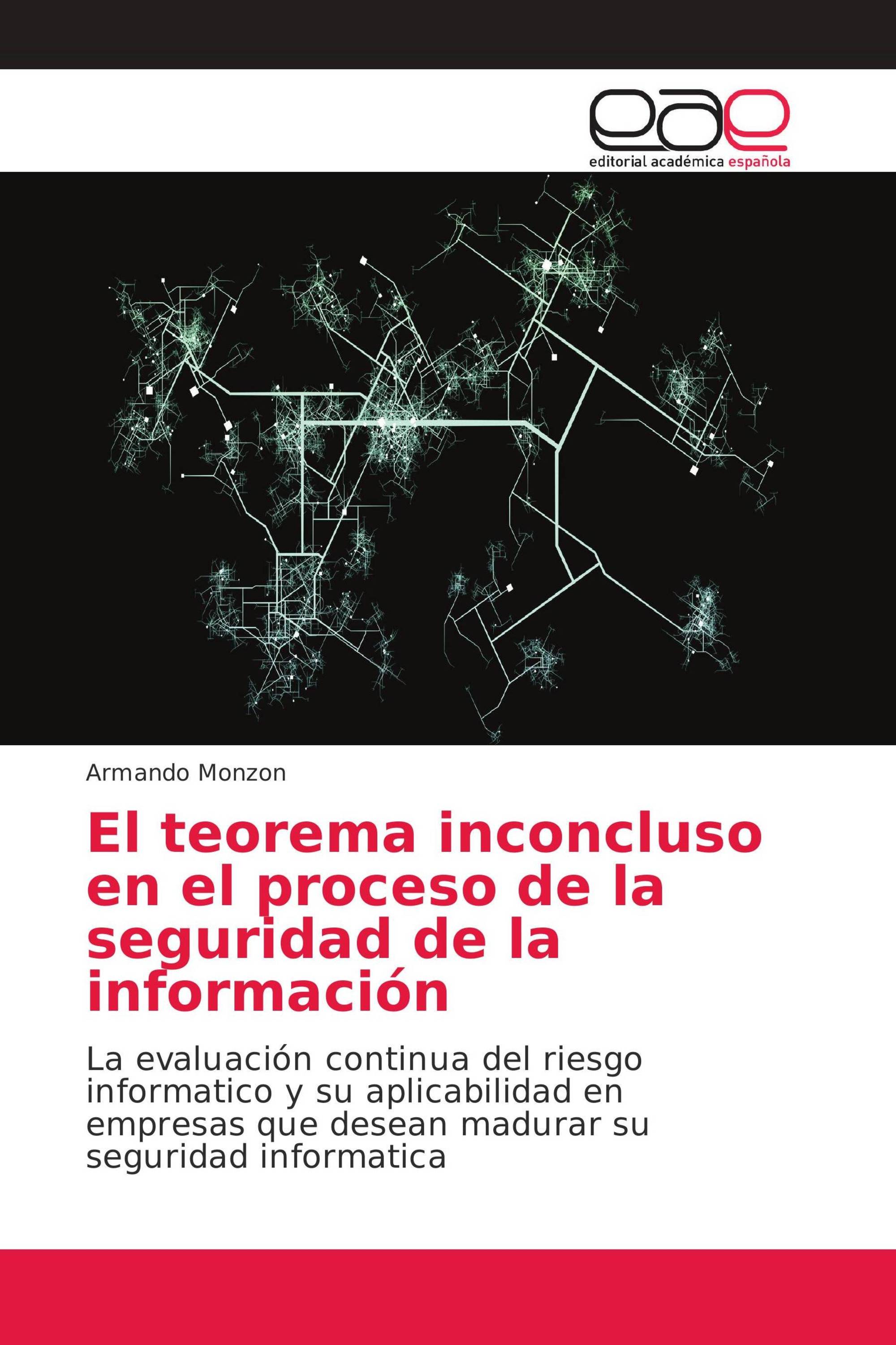 El teorema inconcluso en el proceso de la seguridad de la información