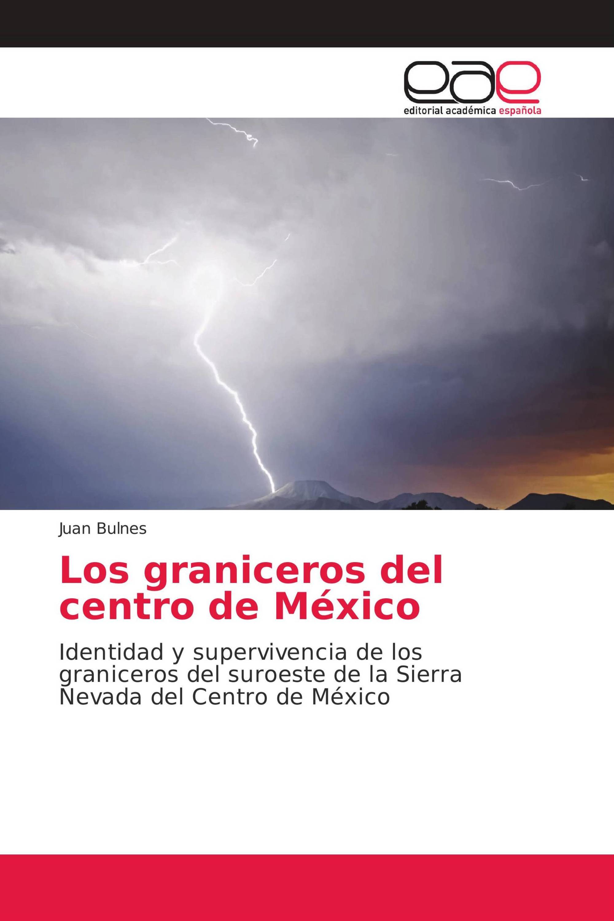 Los graniceros del centro de México