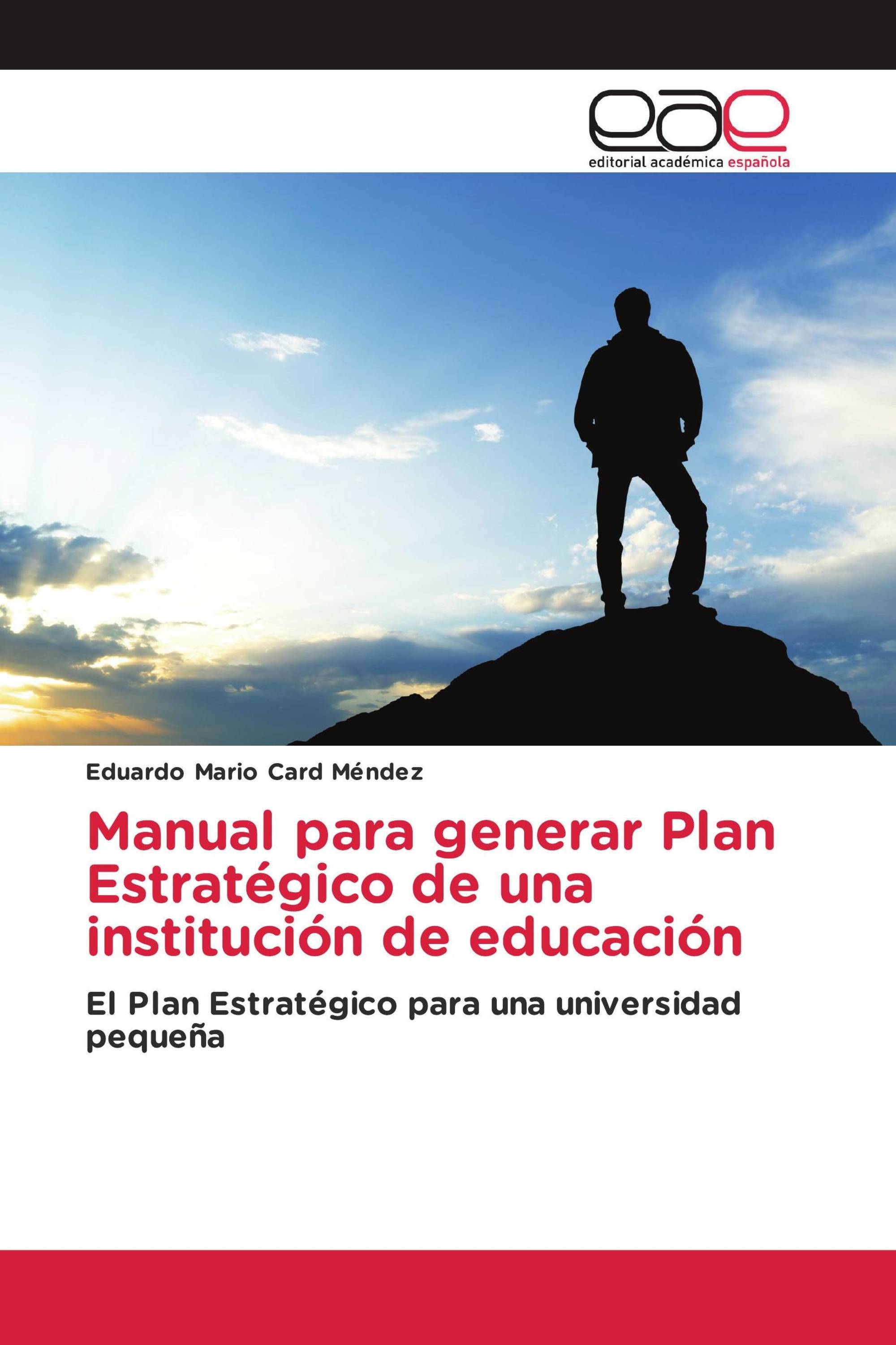 Manual para generar Plan Estratégico de una institución de educación