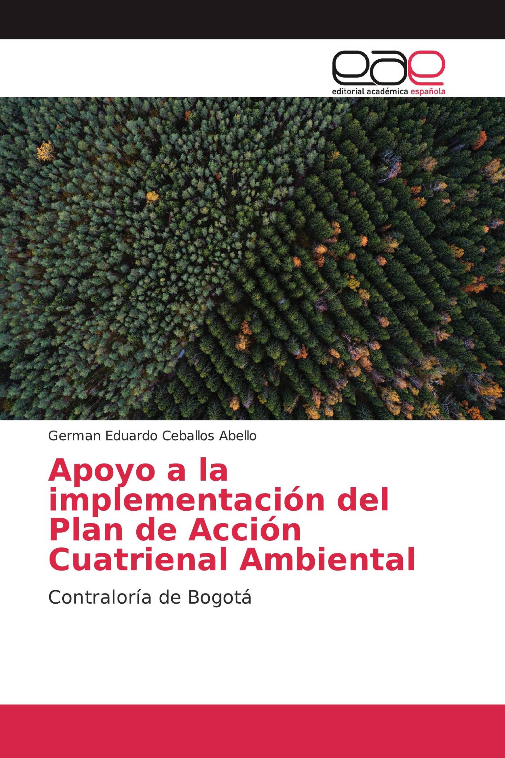 Apoyo a la implementación del Plan de Acción Cuatrienal Ambiental