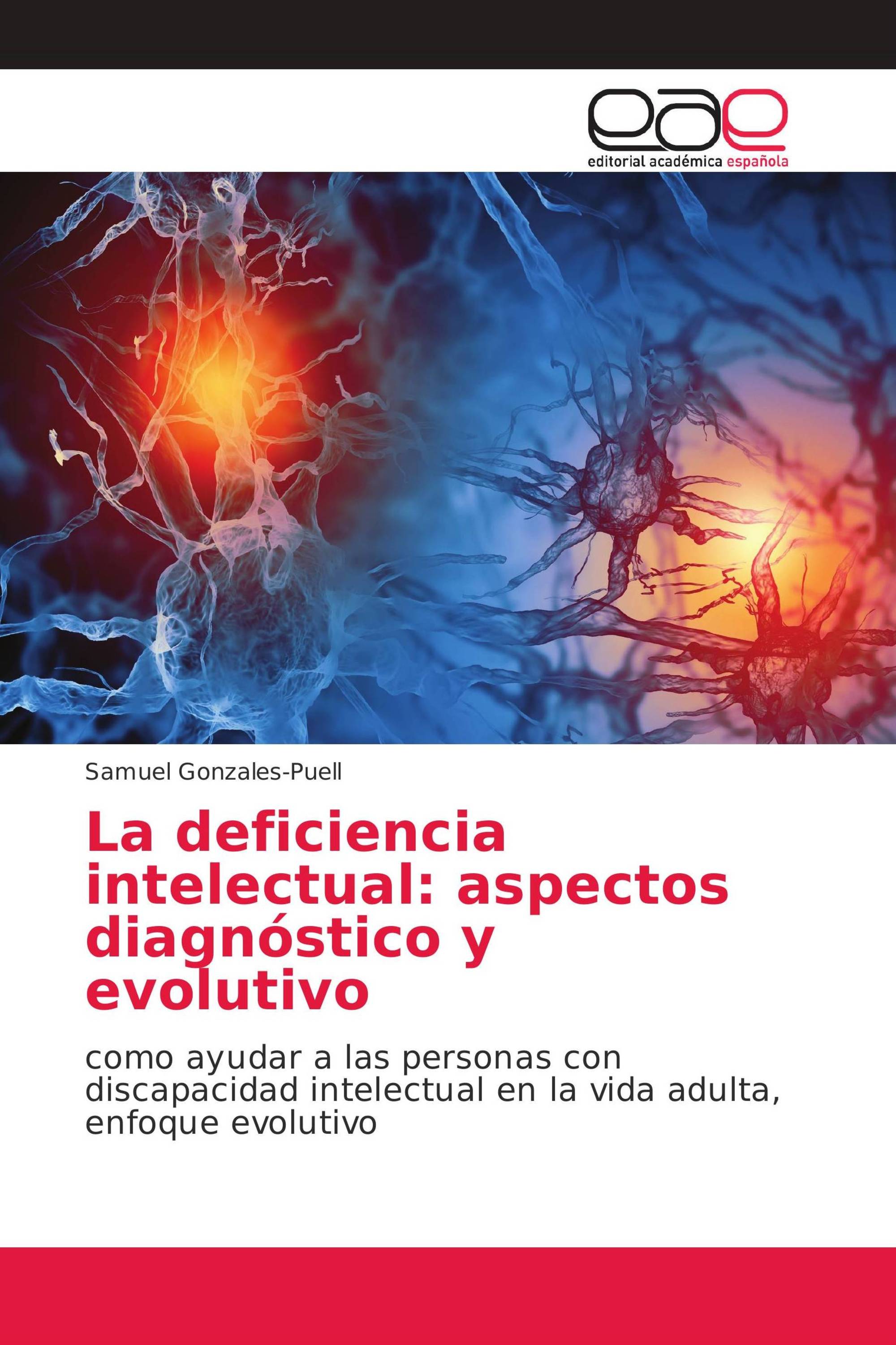 La deficiencia intelectual: aspectos diagnóstico y evolutivo