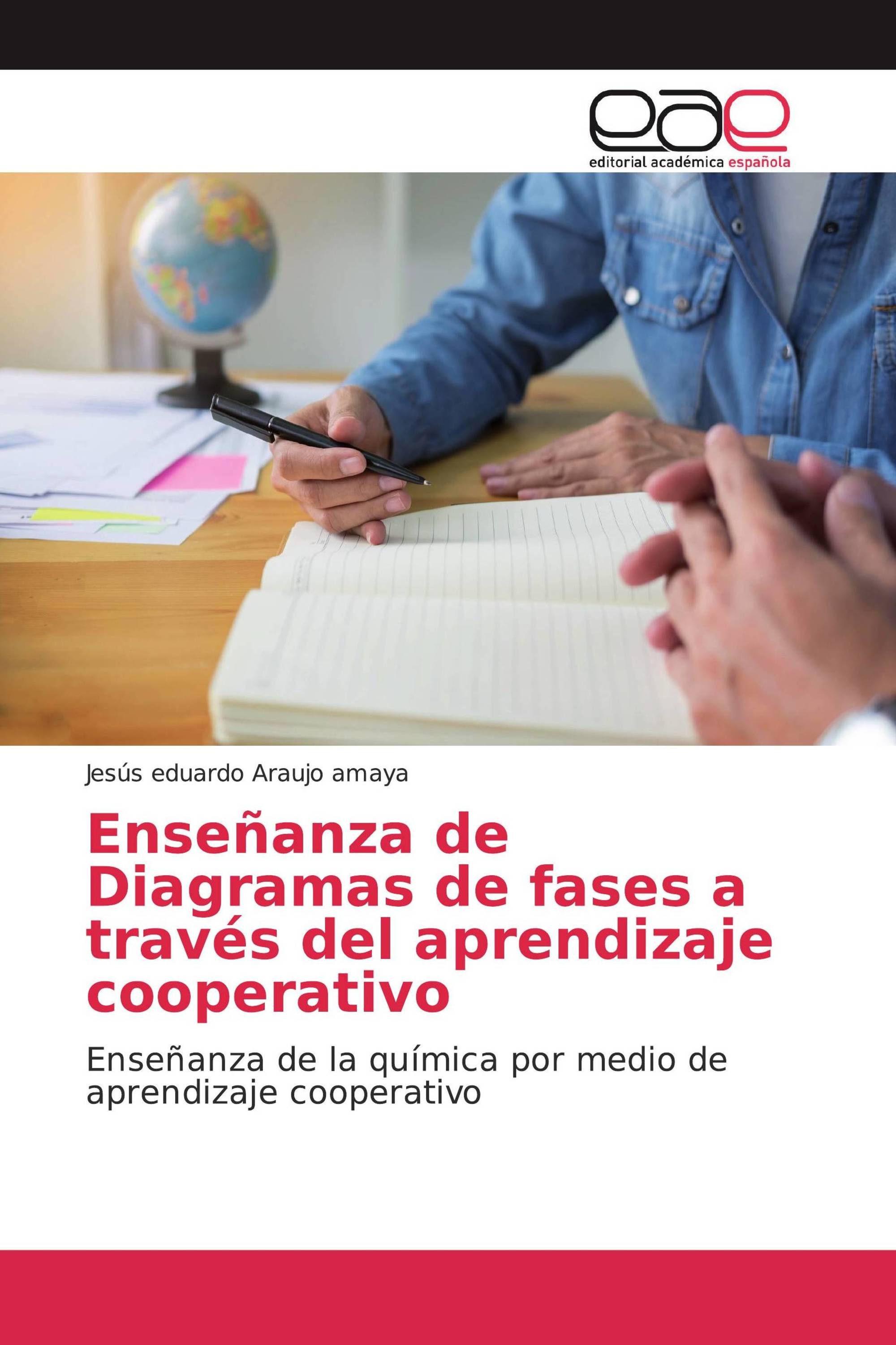 Enseñanza de Diagramas de fases a través del aprendizaje cooperativo