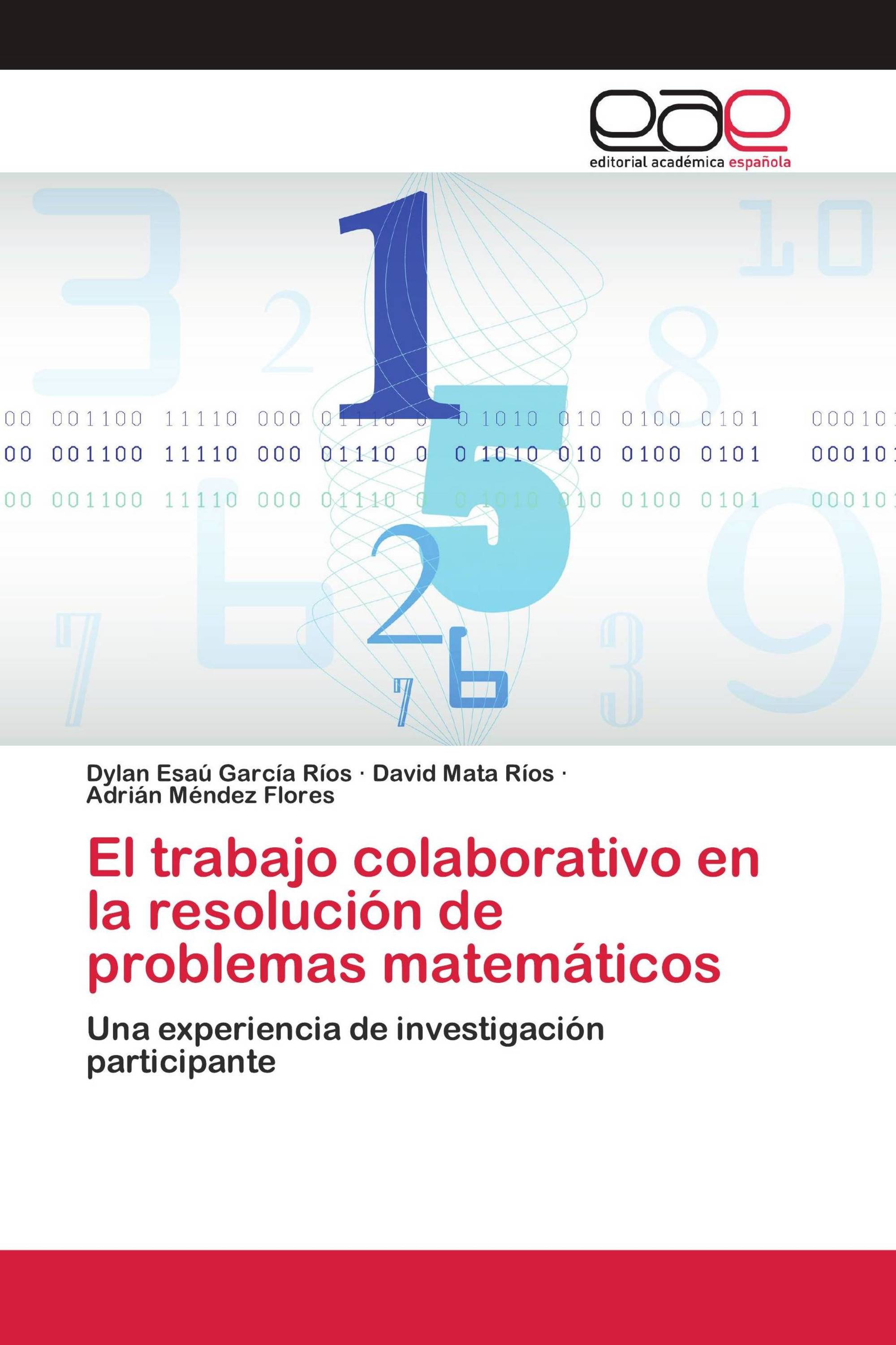 El trabajo colaborativo en la resolución de problemas matemáticos