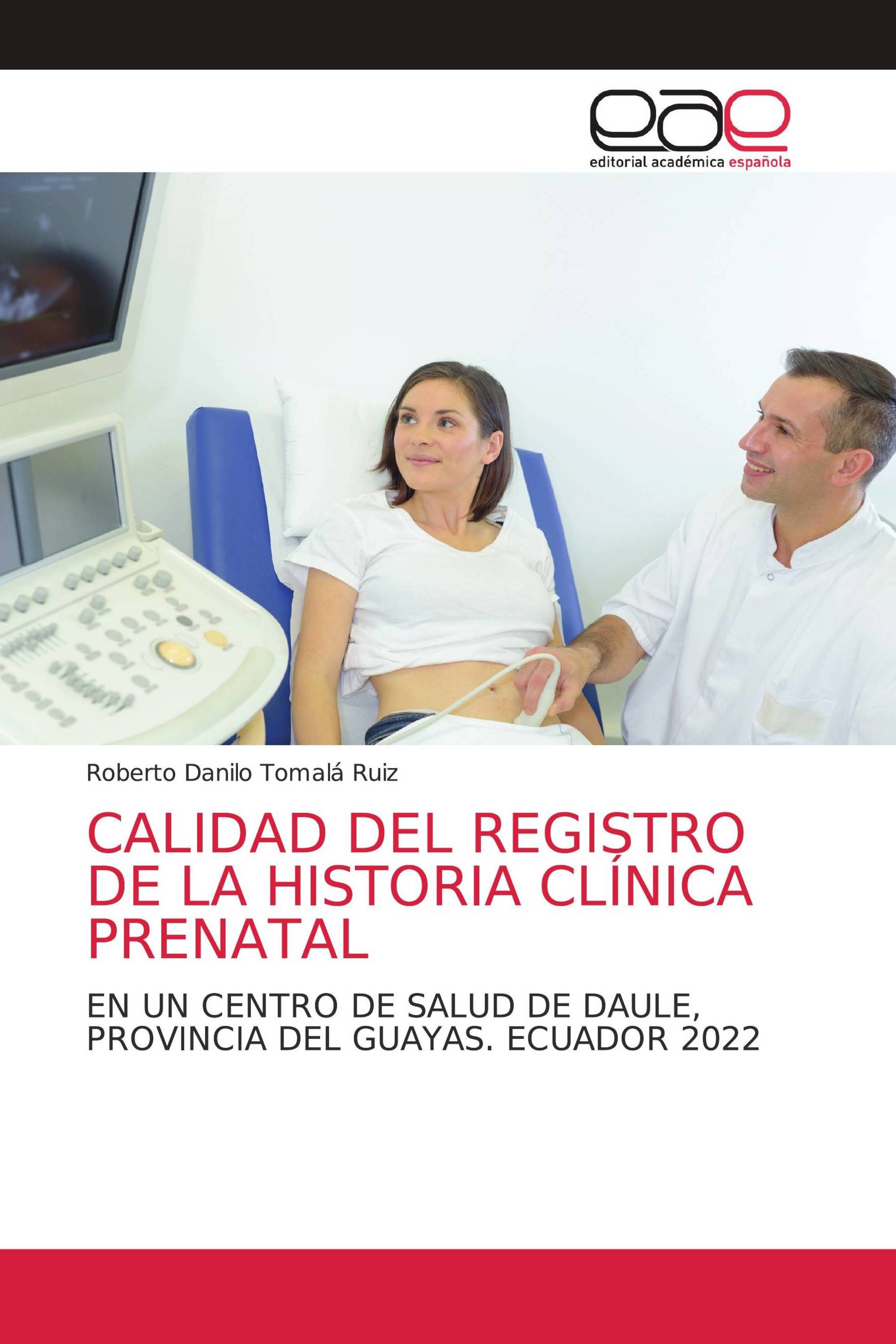 CALIDAD DEL REGISTRO DE LA HISTORIA CLÍNICA PRENATAL