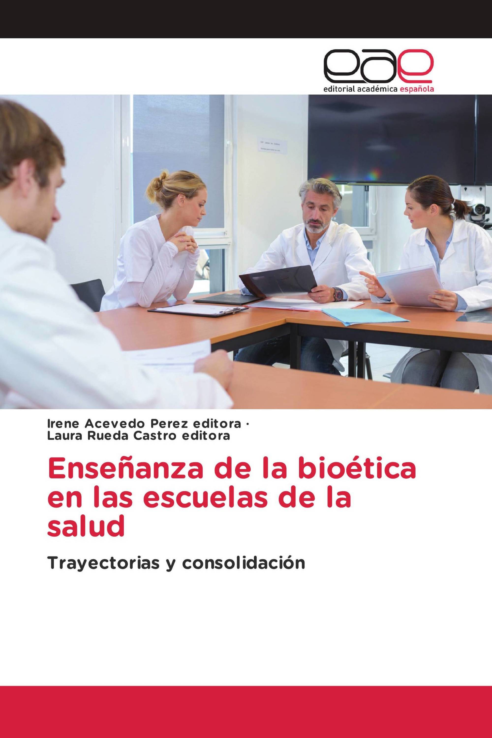 Enseñanza de la bioética en las escuelas de la salud