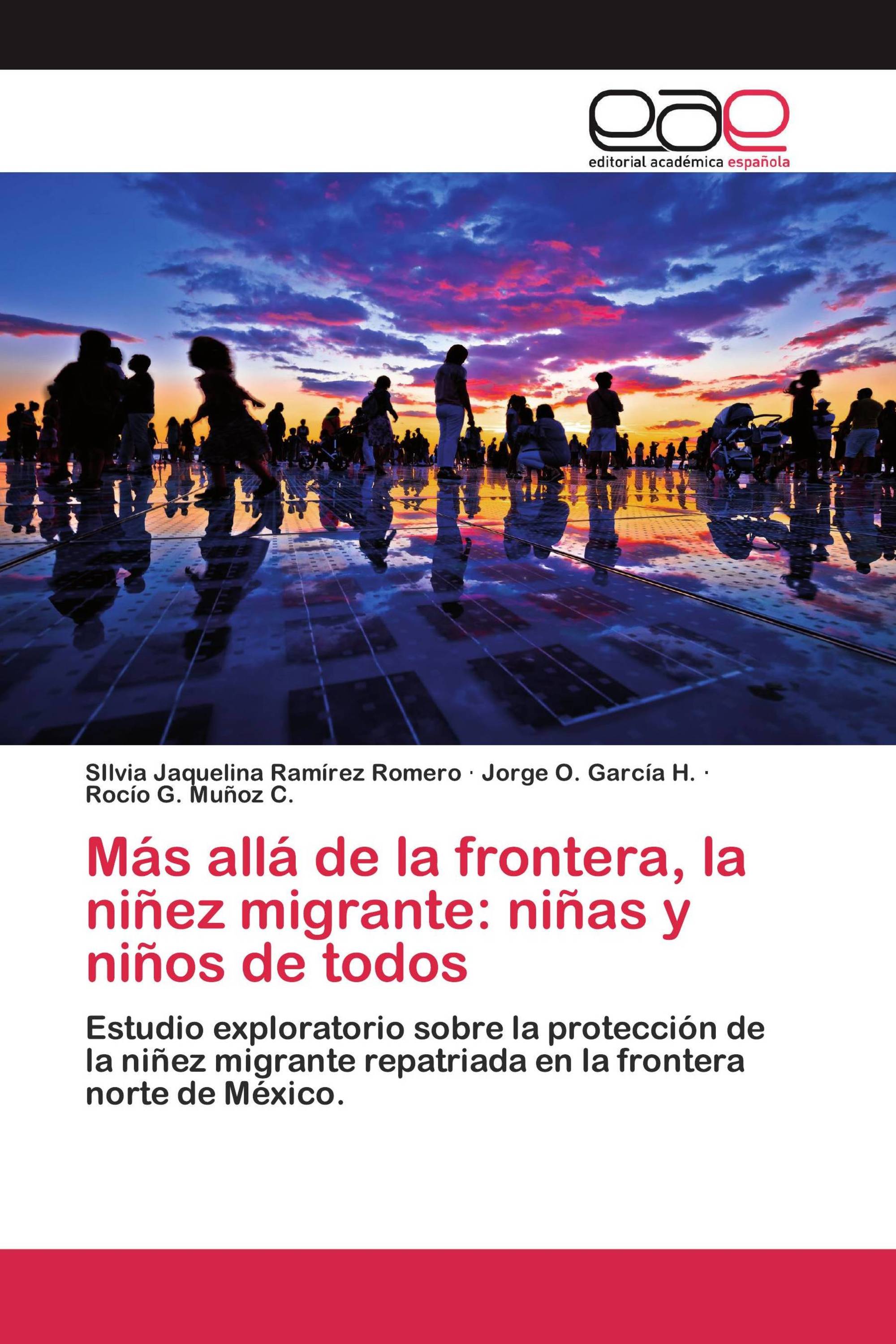 Más allá de la frontera, la niñez migrante: niñas y niños de todos