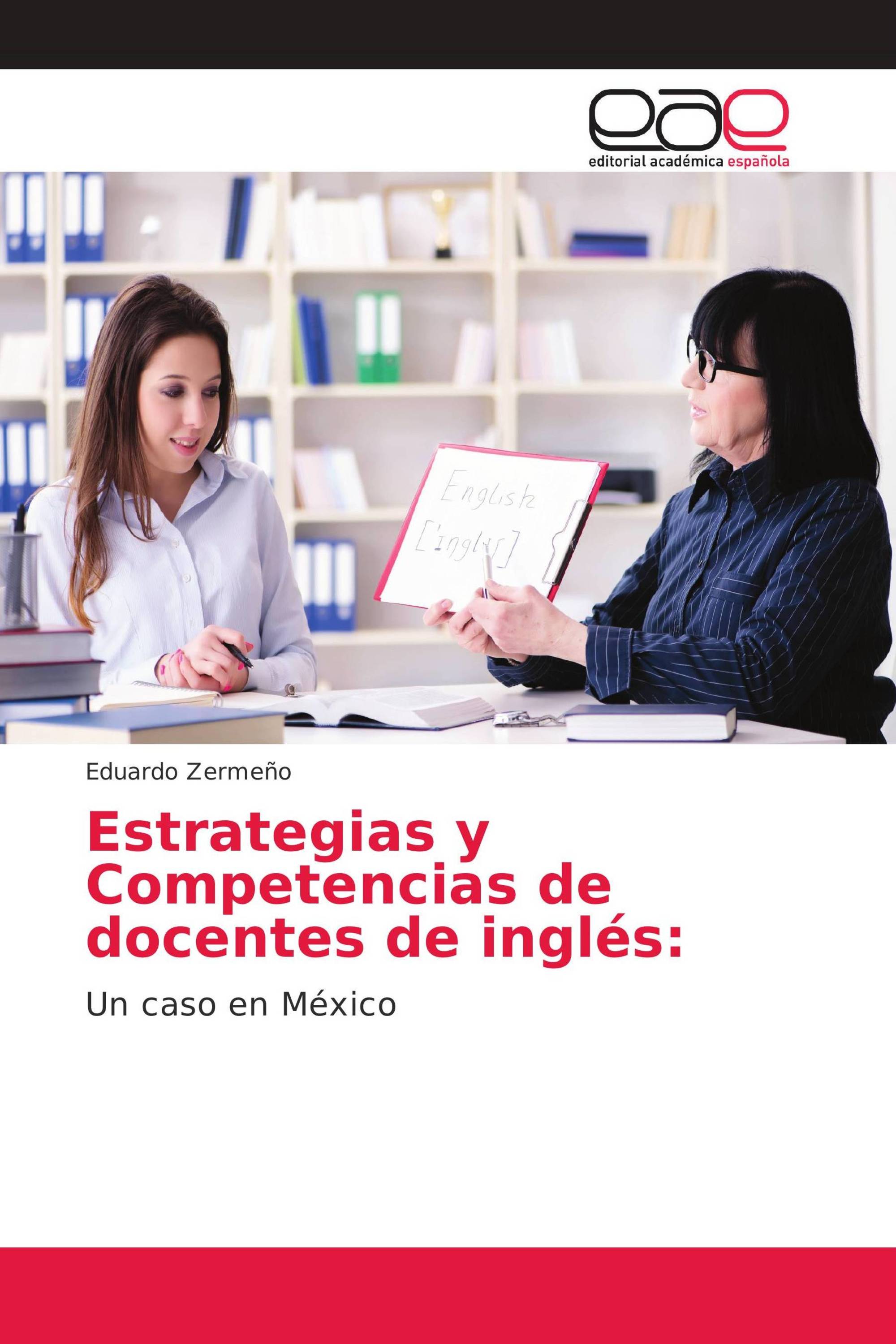 Estrategias y Competencias de docentes de inglés: