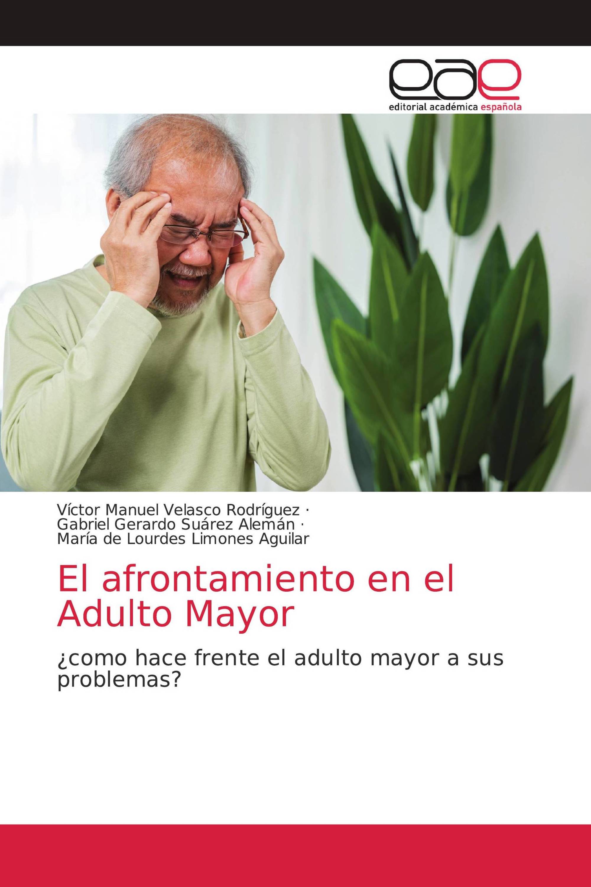 El afrontamiento en el Adulto Mayor