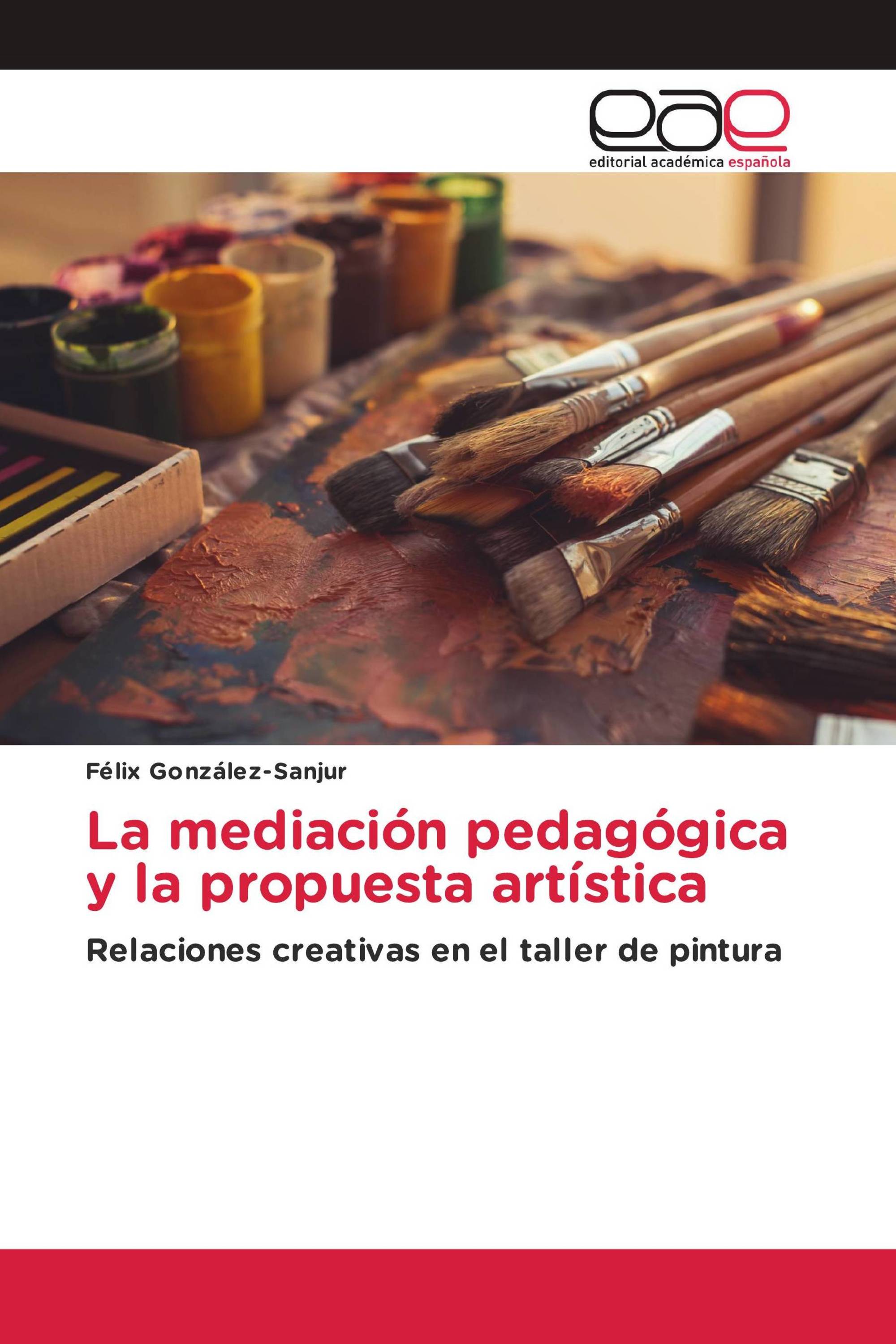 La mediación pedagógica y la propuesta artística