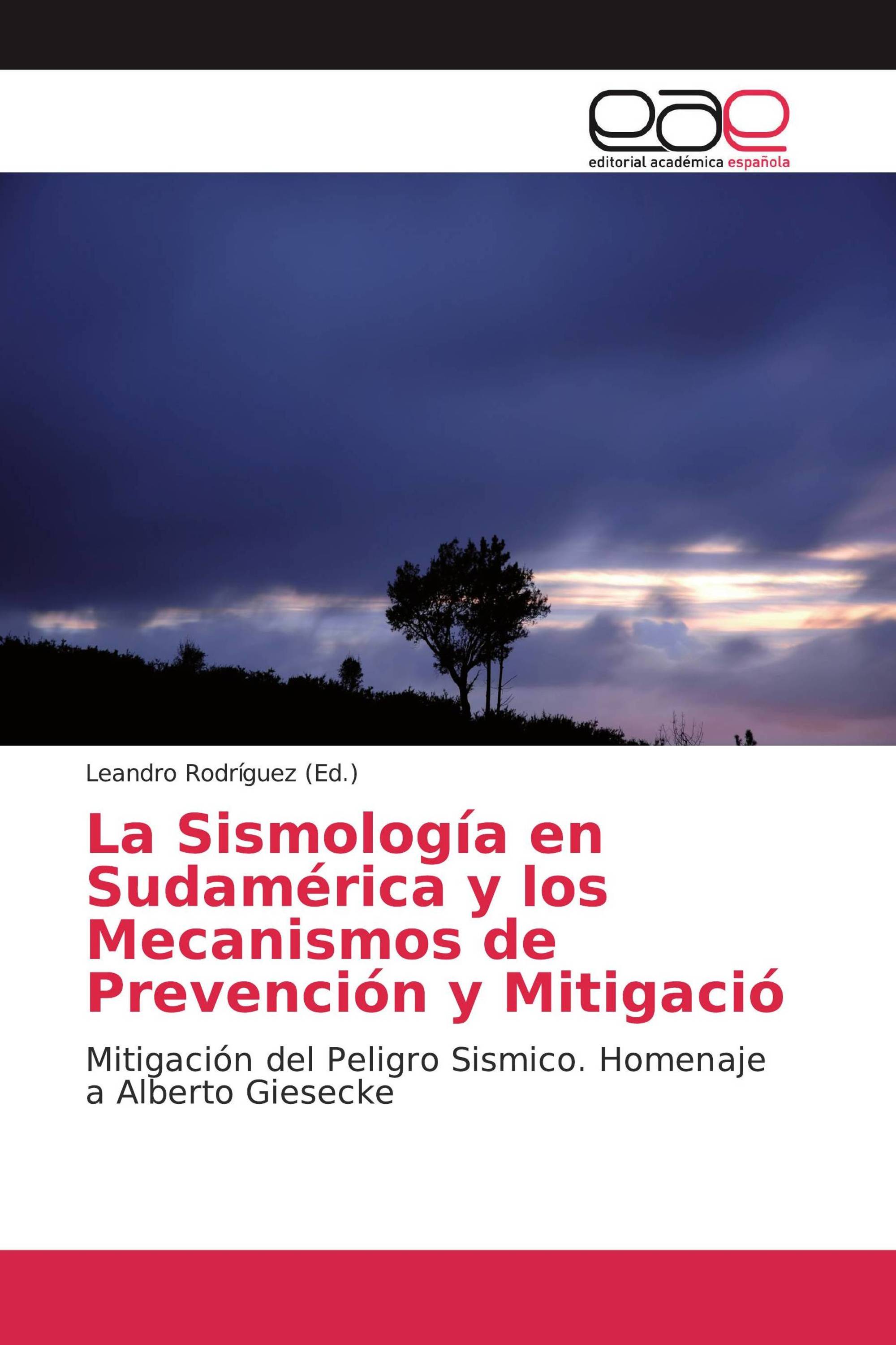 La Sismología en Sudamérica y los Mecanismos de Prevención y Mitigació