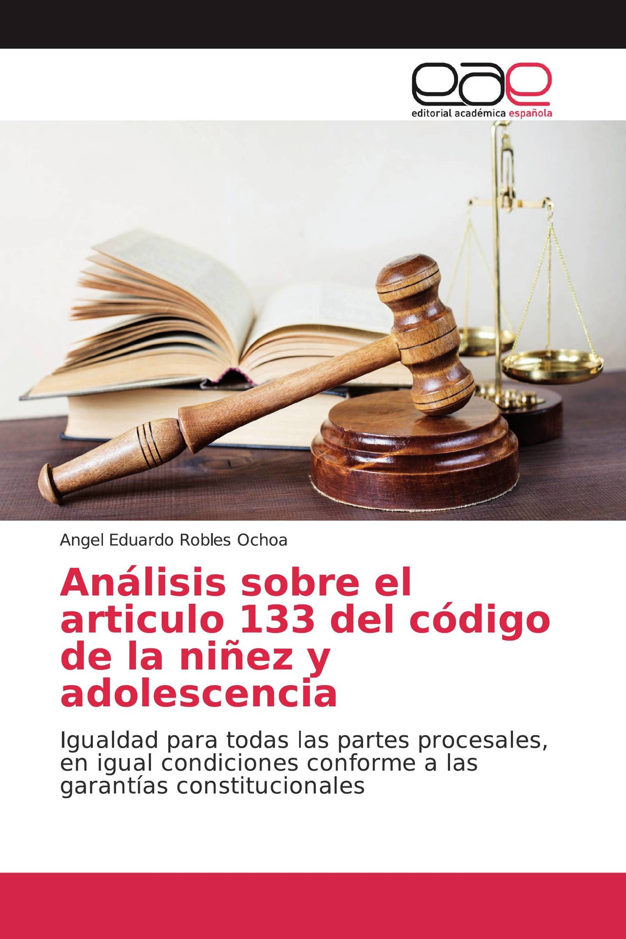 Análisis sobre el articulo 133 del código de la niñez y adolescencia