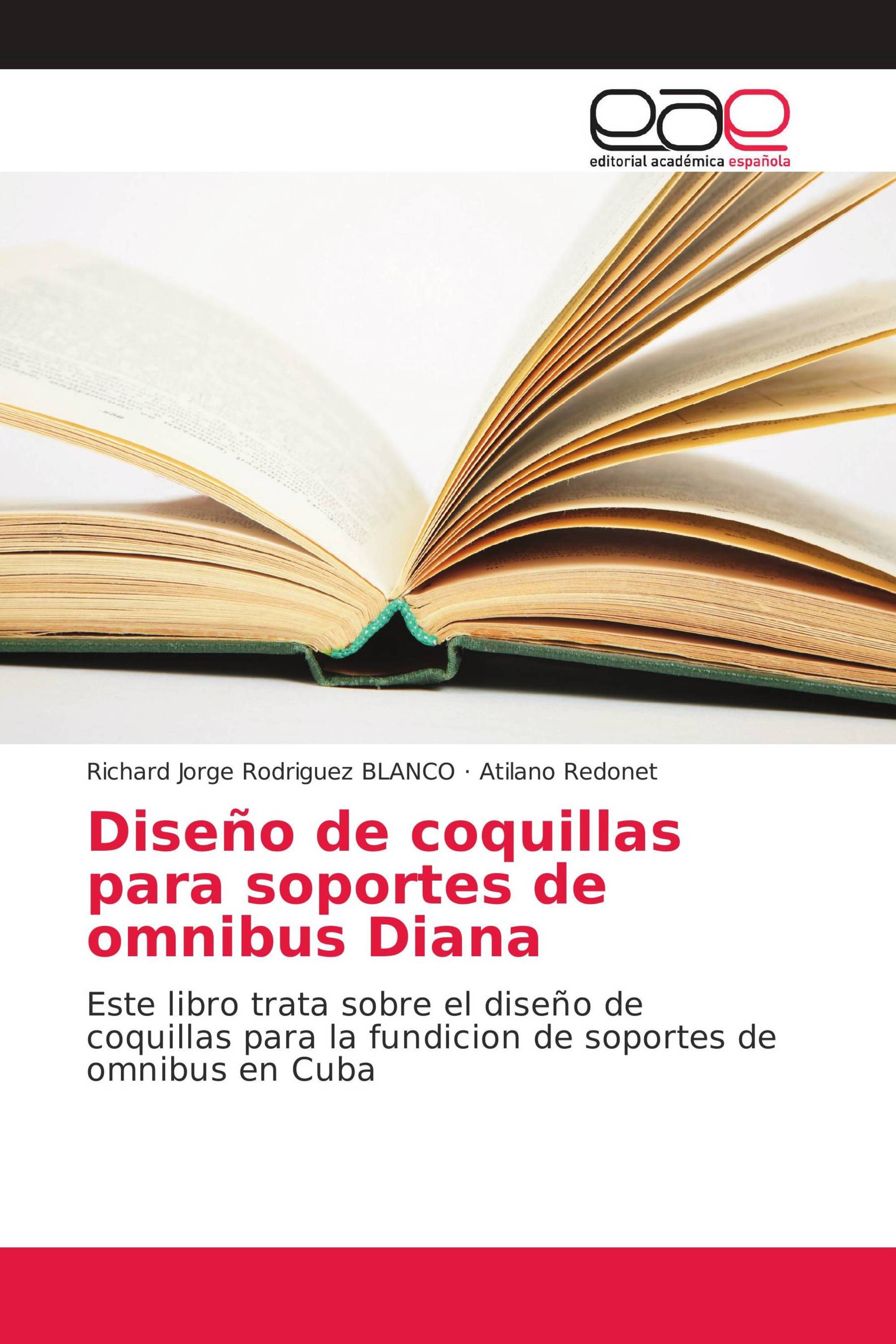 Diseño de coquillas para soportes de omnibus Diana