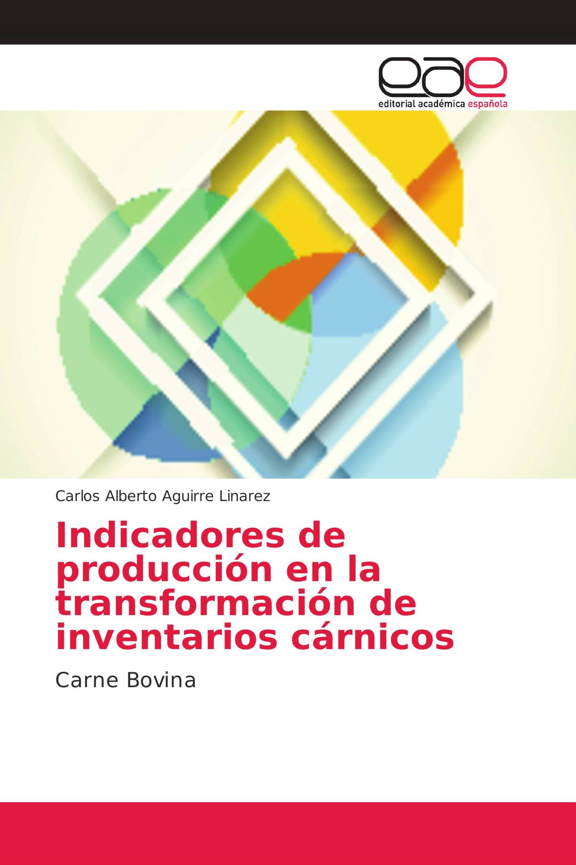 Indicadores de producción en la transformación de inventarios cárnicos