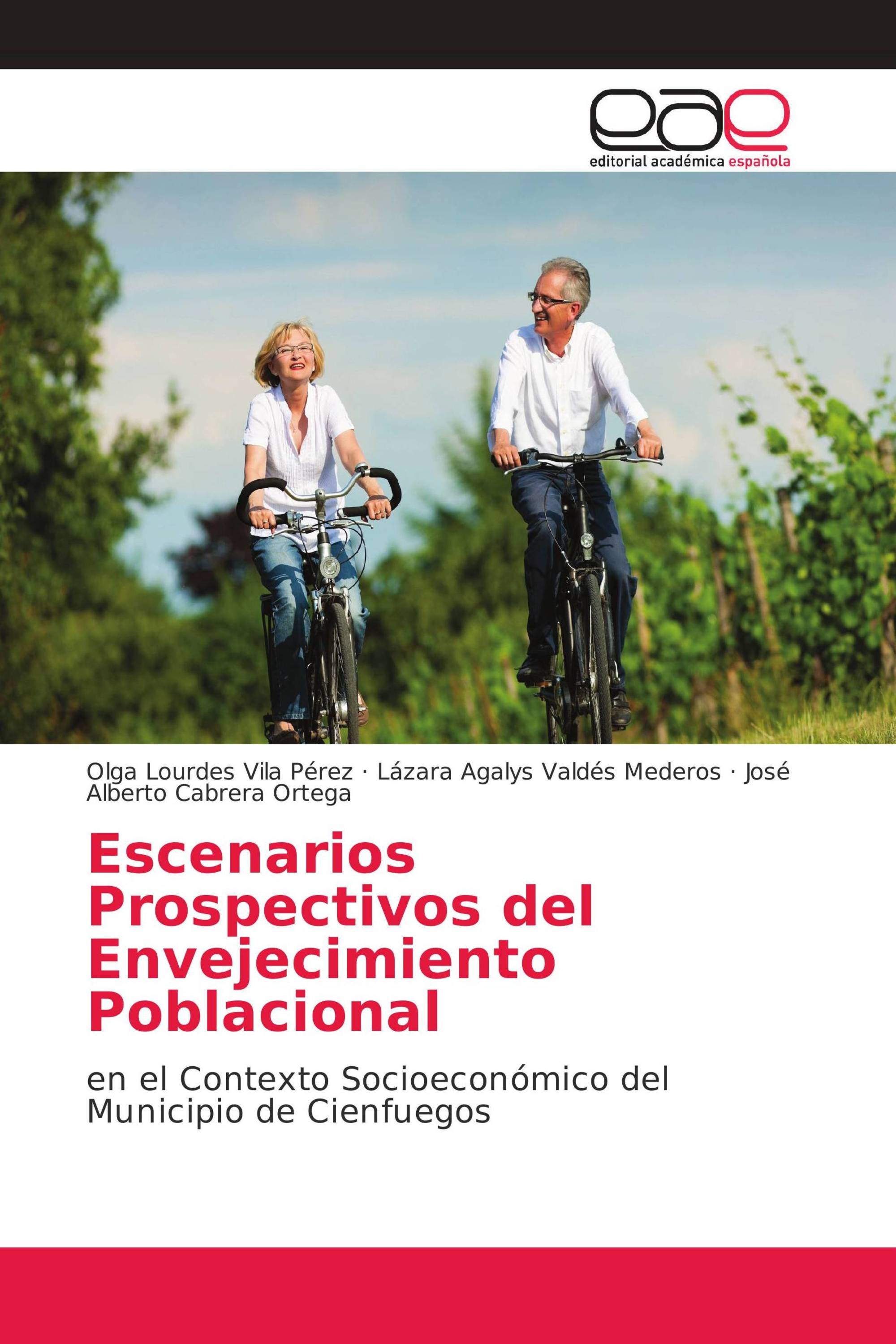 Escenarios Prospectivos del Envejecimiento Poblacional