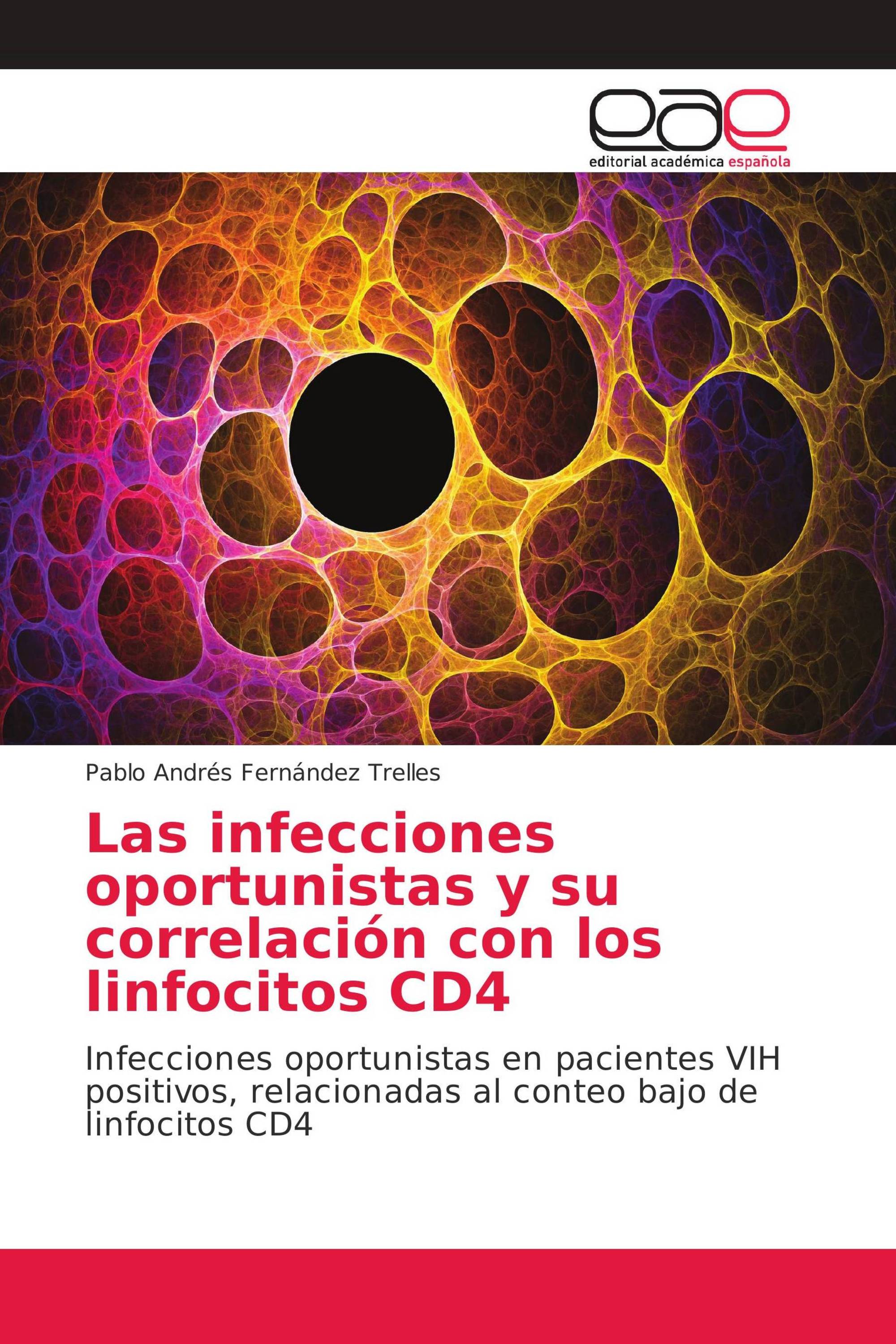 Las infecciones oportunistas y su correlación con los linfocitos CD4