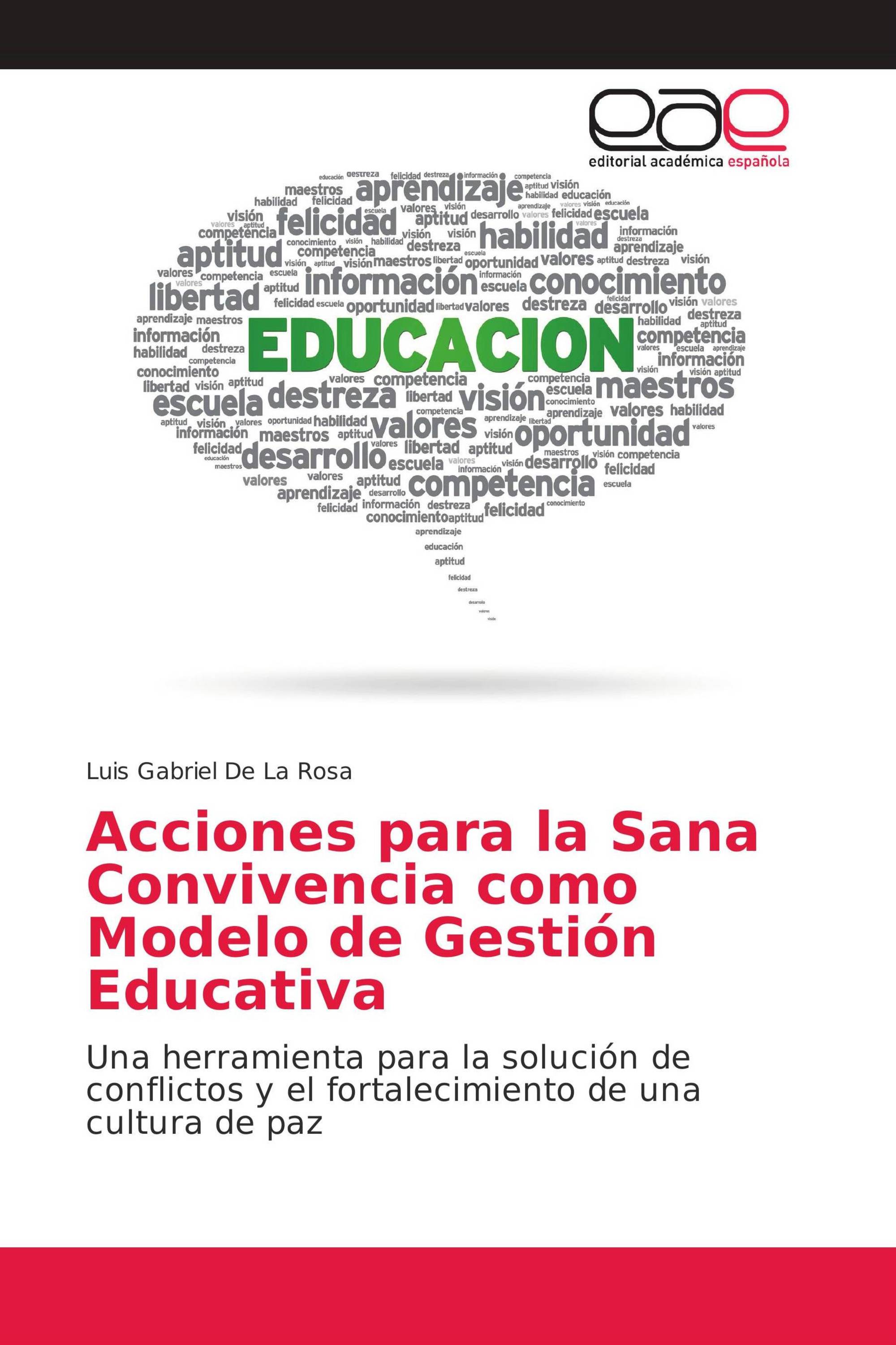 Acciones para la Sana Convivencia como Modelo de Gestión Educativa