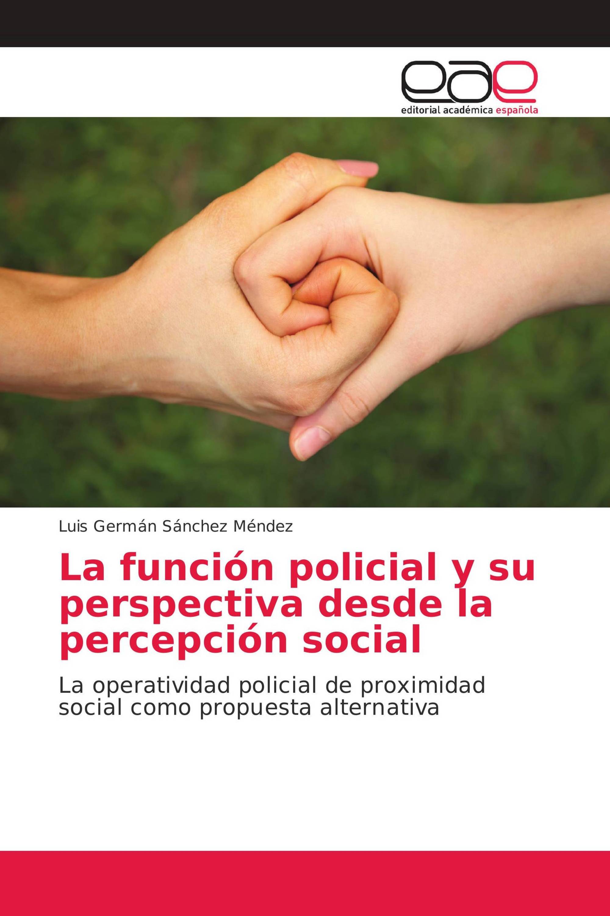 La función policial y su perspectiva desde la percepción social