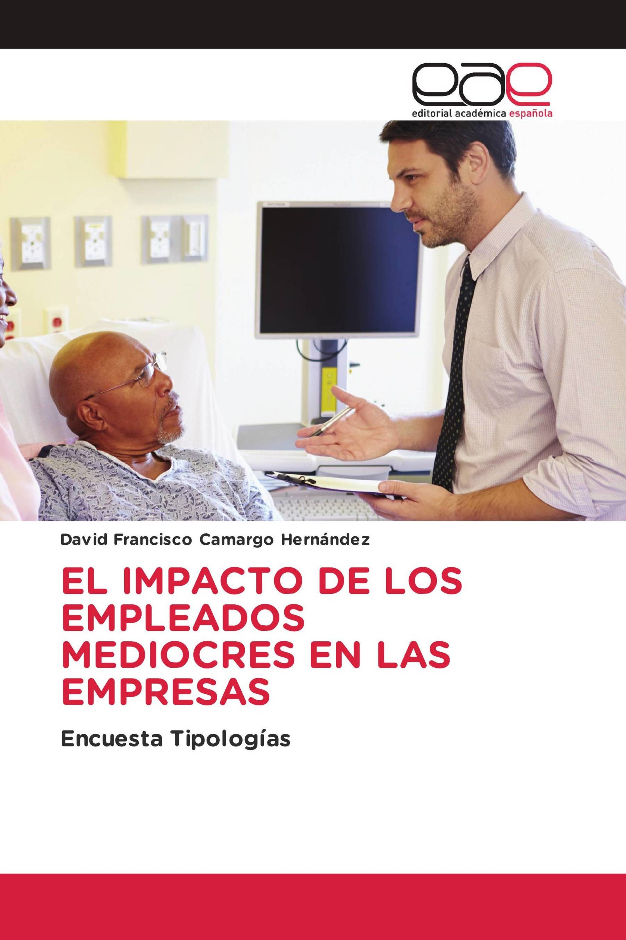 EL IMPACTO DE LOS EMPLEADOS MEDIOCRES EN LAS EMPRESAS