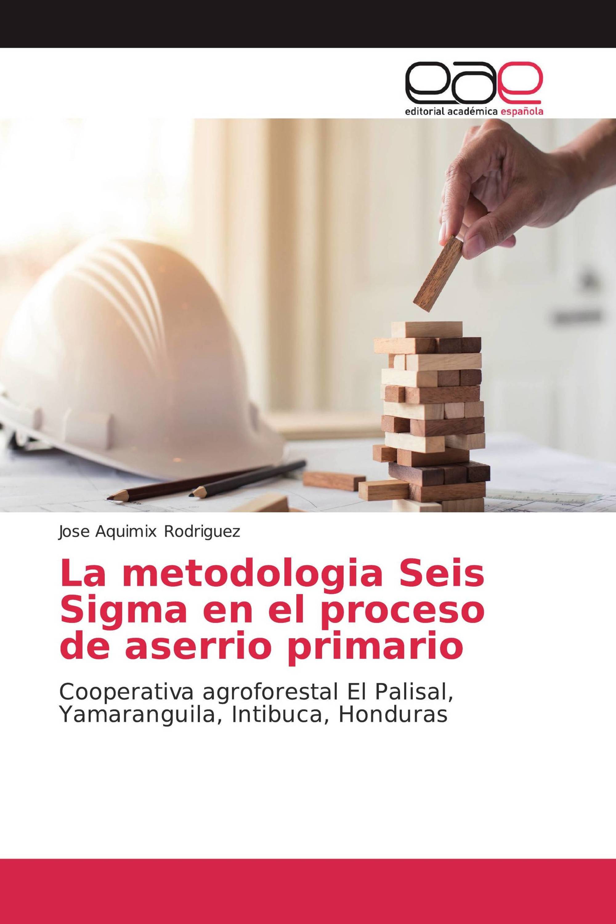 La metodologia Seis Sigma en el proceso de aserrio primario