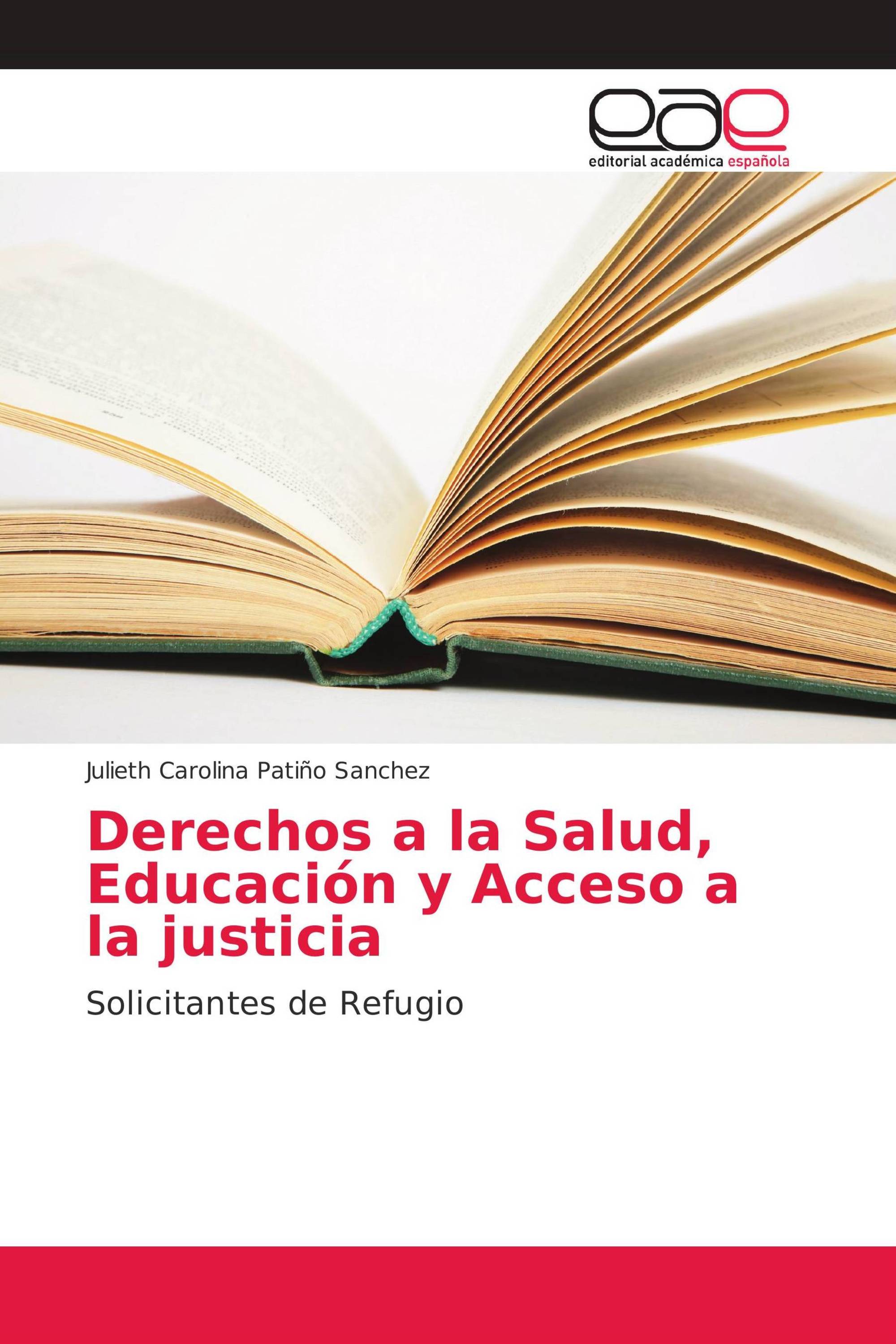 Derechos a la Salud, Educación y Acceso a la justicia