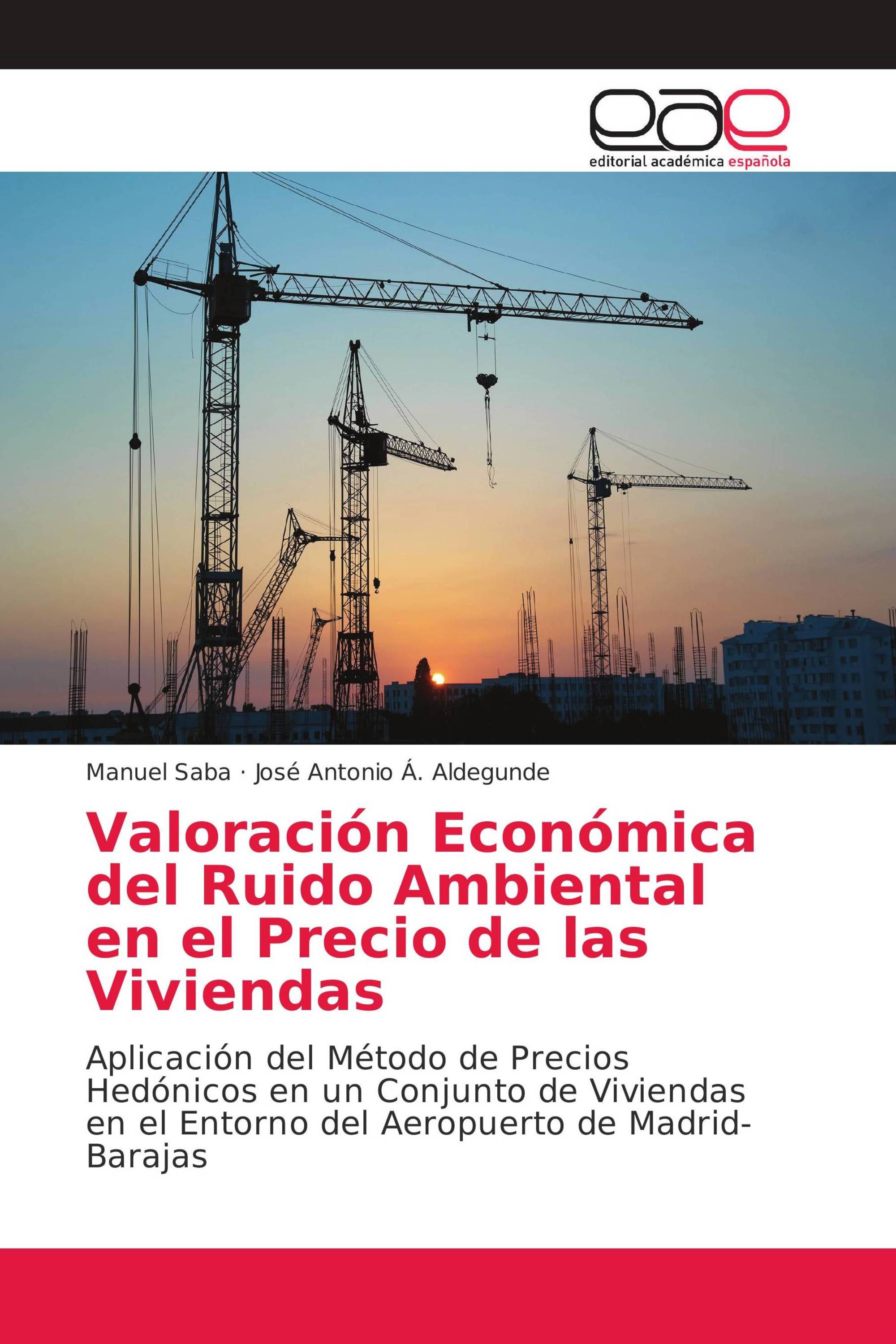 Valoración Económica del Ruido Ambiental en el Precio de las Viviendas