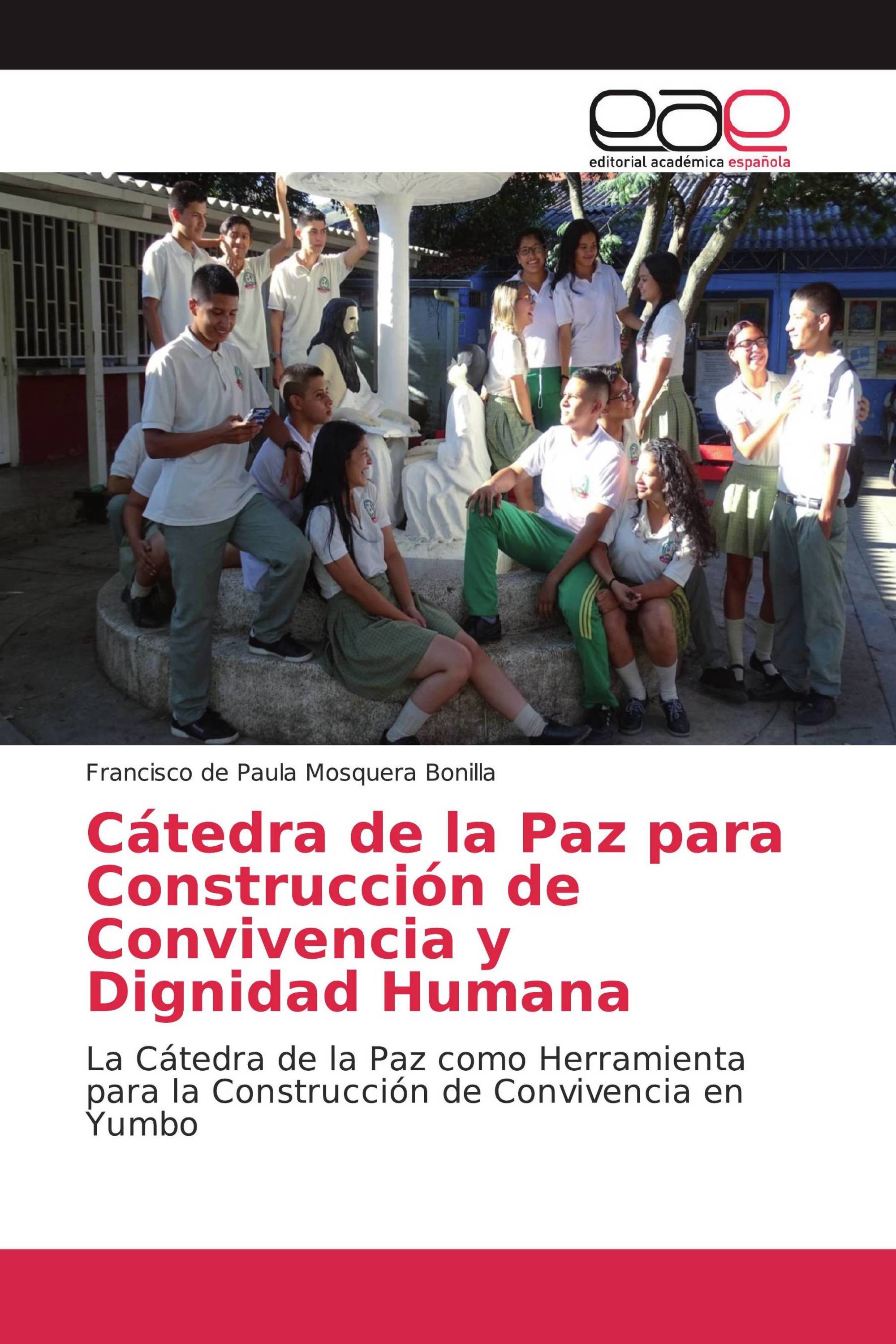 Cátedra de la Paz para Construcción de Convivencia y Dignidad Humana