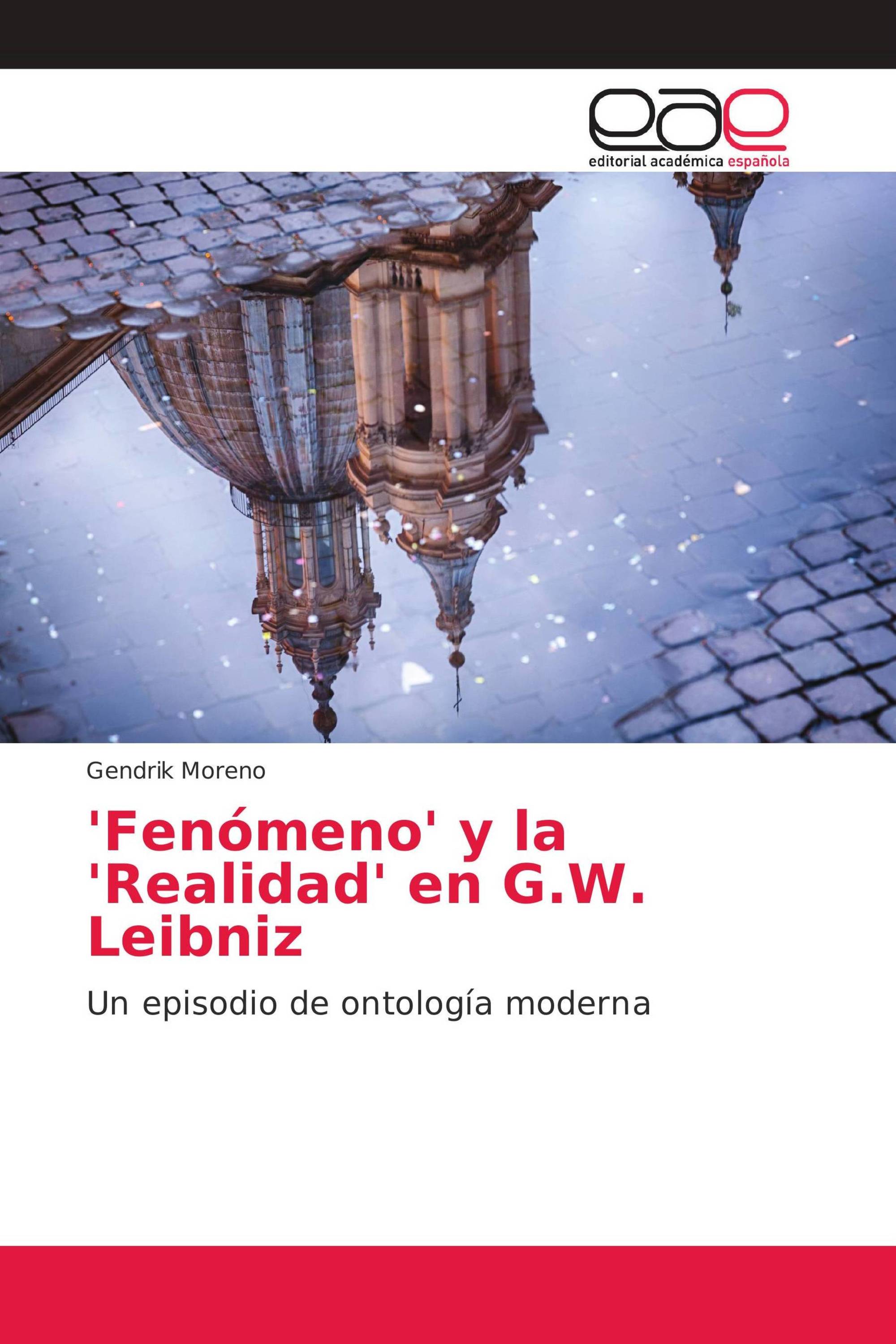 'Fenómeno' y la 'Realidad' en G.W. Leibniz