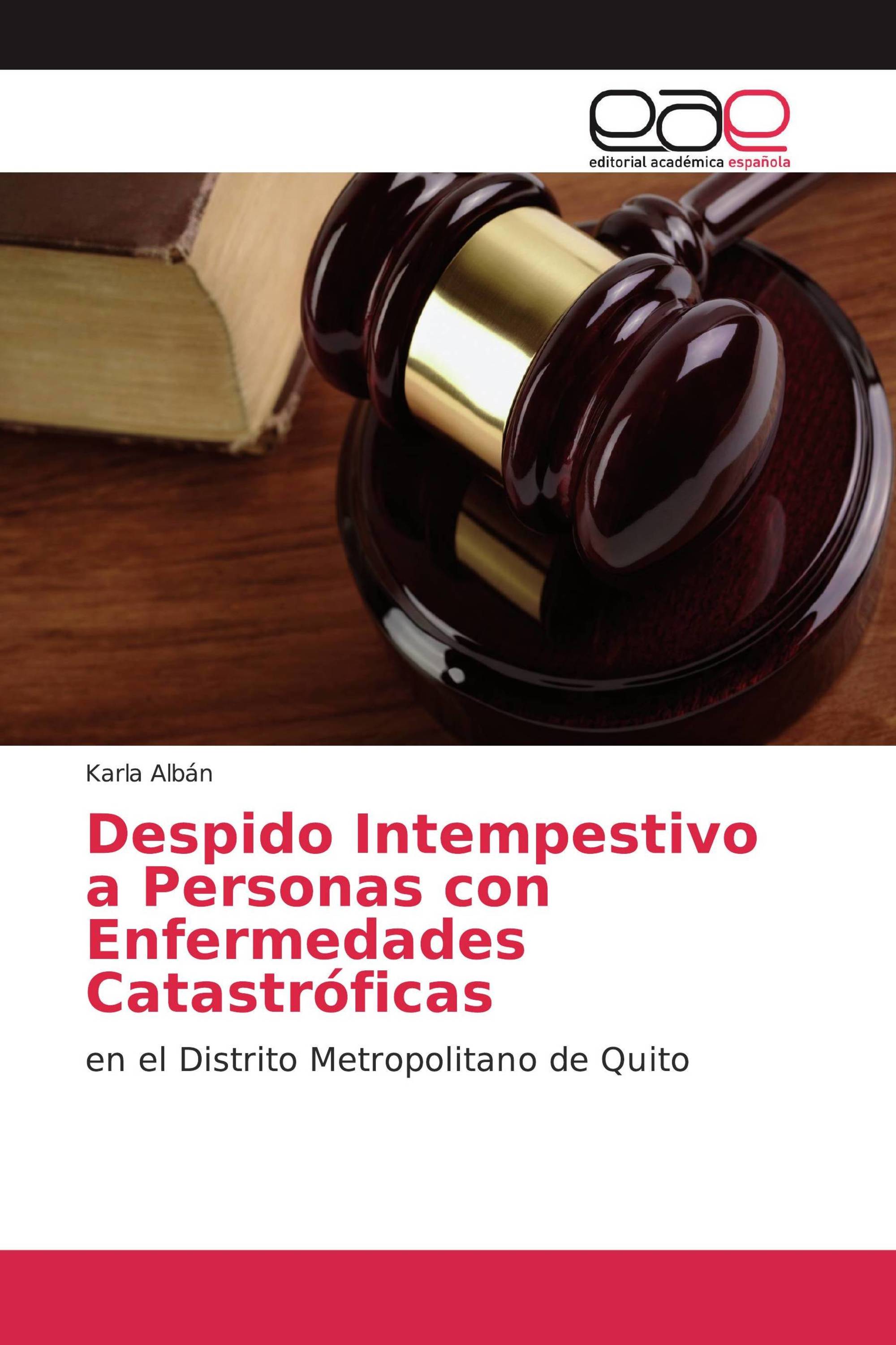 Despido Intempestivo a Personas con Enfermedades Catastróficas