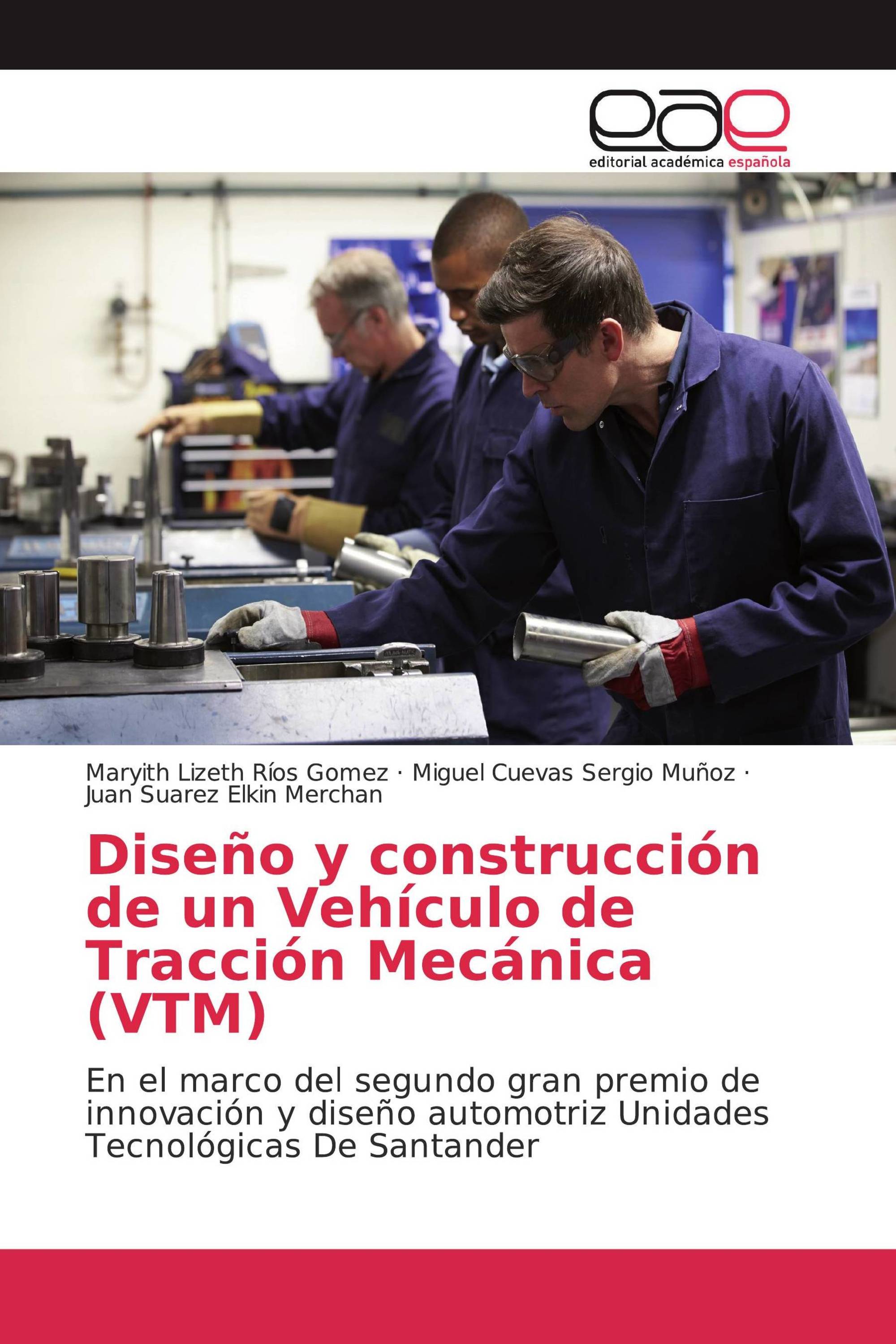 Diseño y construcción de un Vehículo de Tracción Mecánica (VTM)