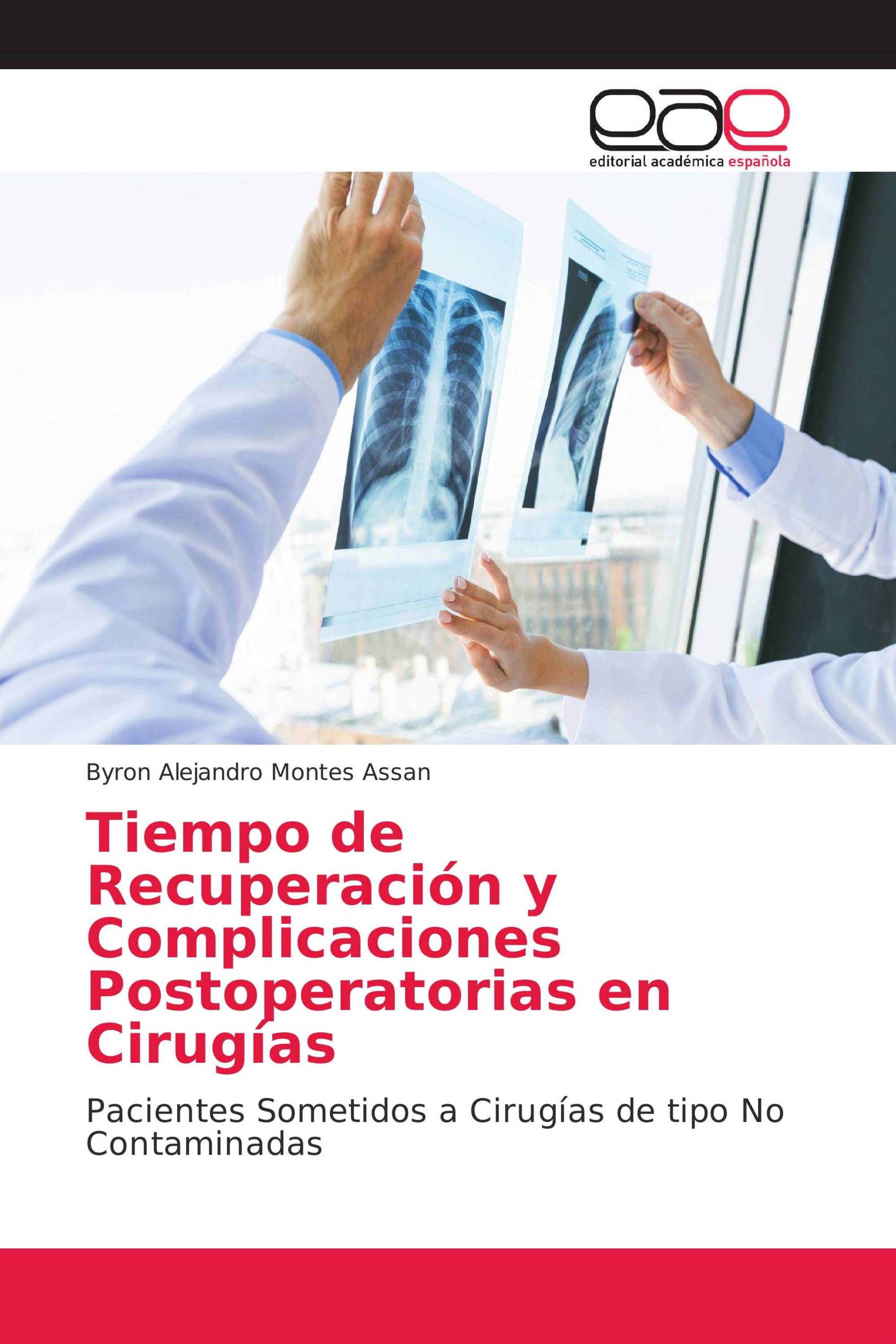 Tiempo de Recuperación y Complicaciones Postoperatorias en Cirugías