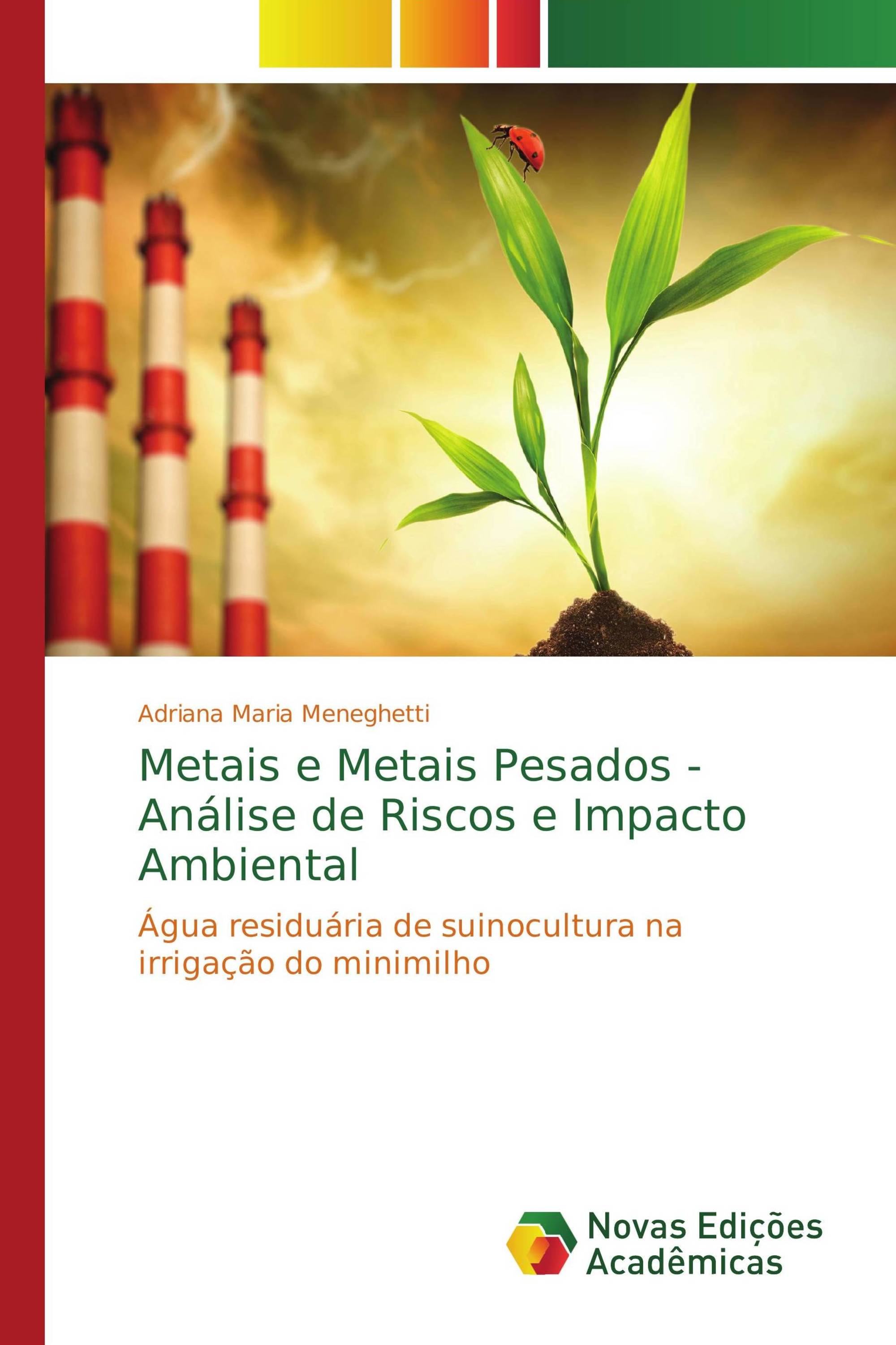 Metais e Metais Pesados - Análise de Riscos e Impacto Ambiental