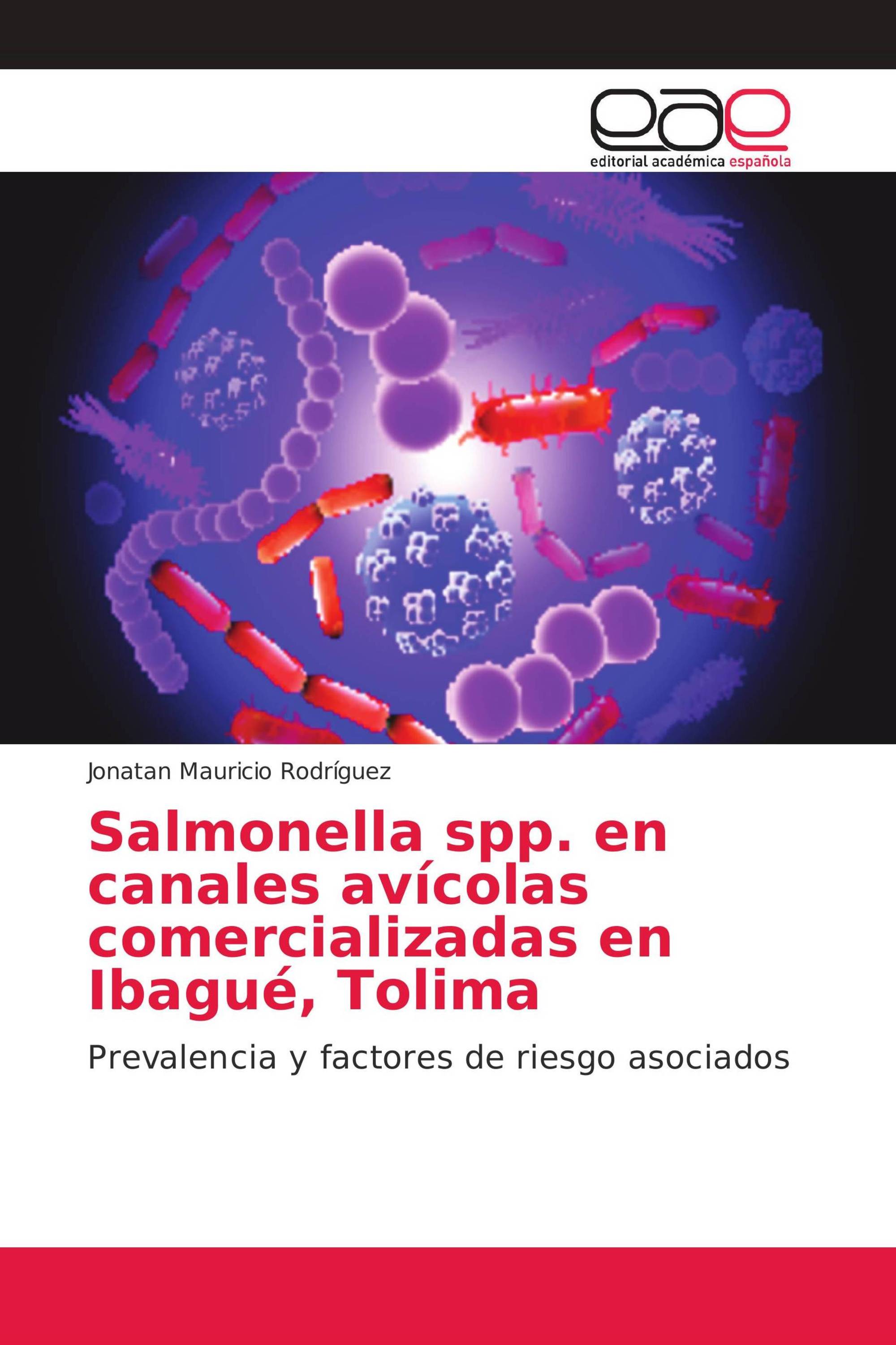 Salmonella spp. en canales avícolas comercializadas en Ibagué, Tolima