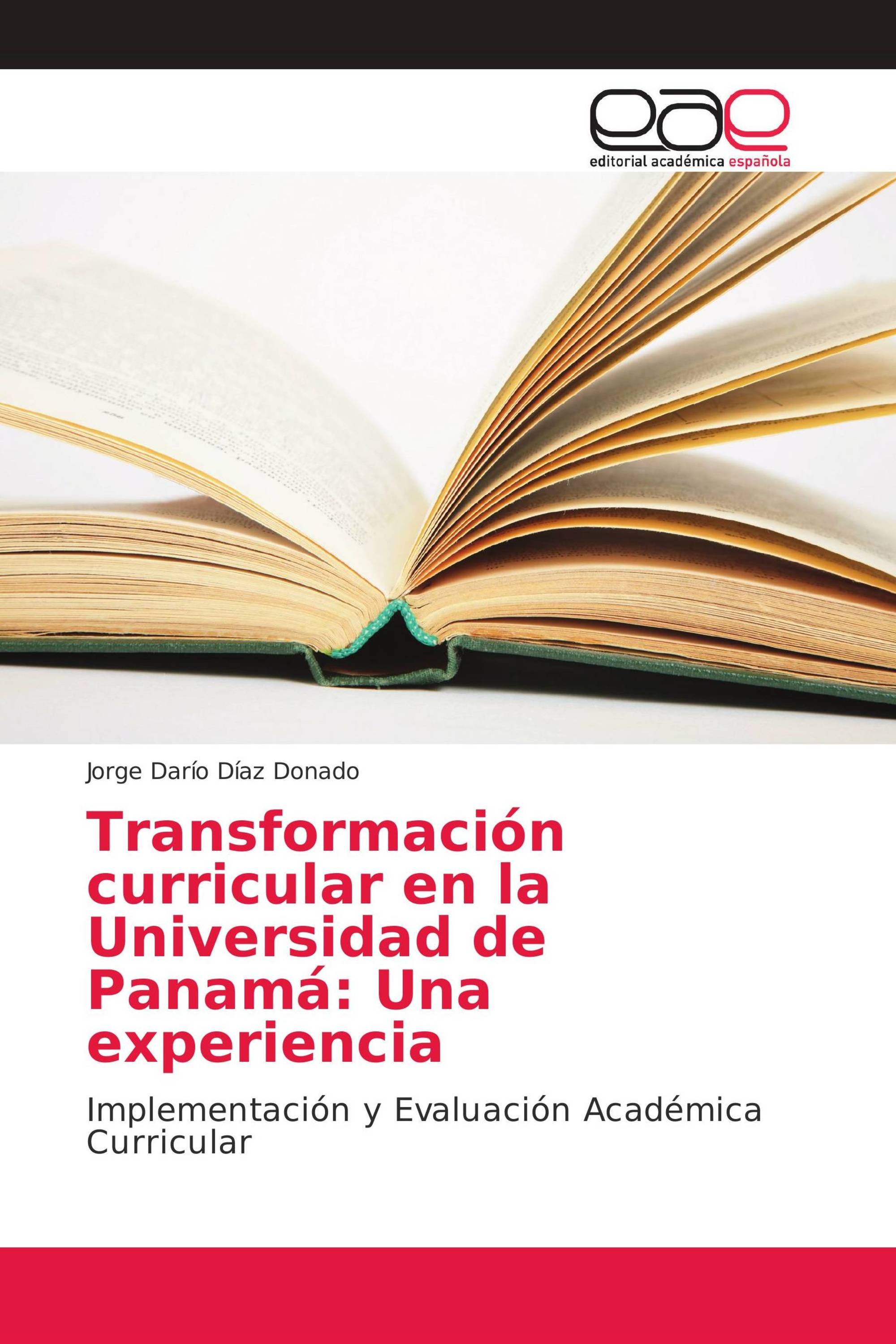 Transformación curricular en la Universidad de Panamá: Una experiencia