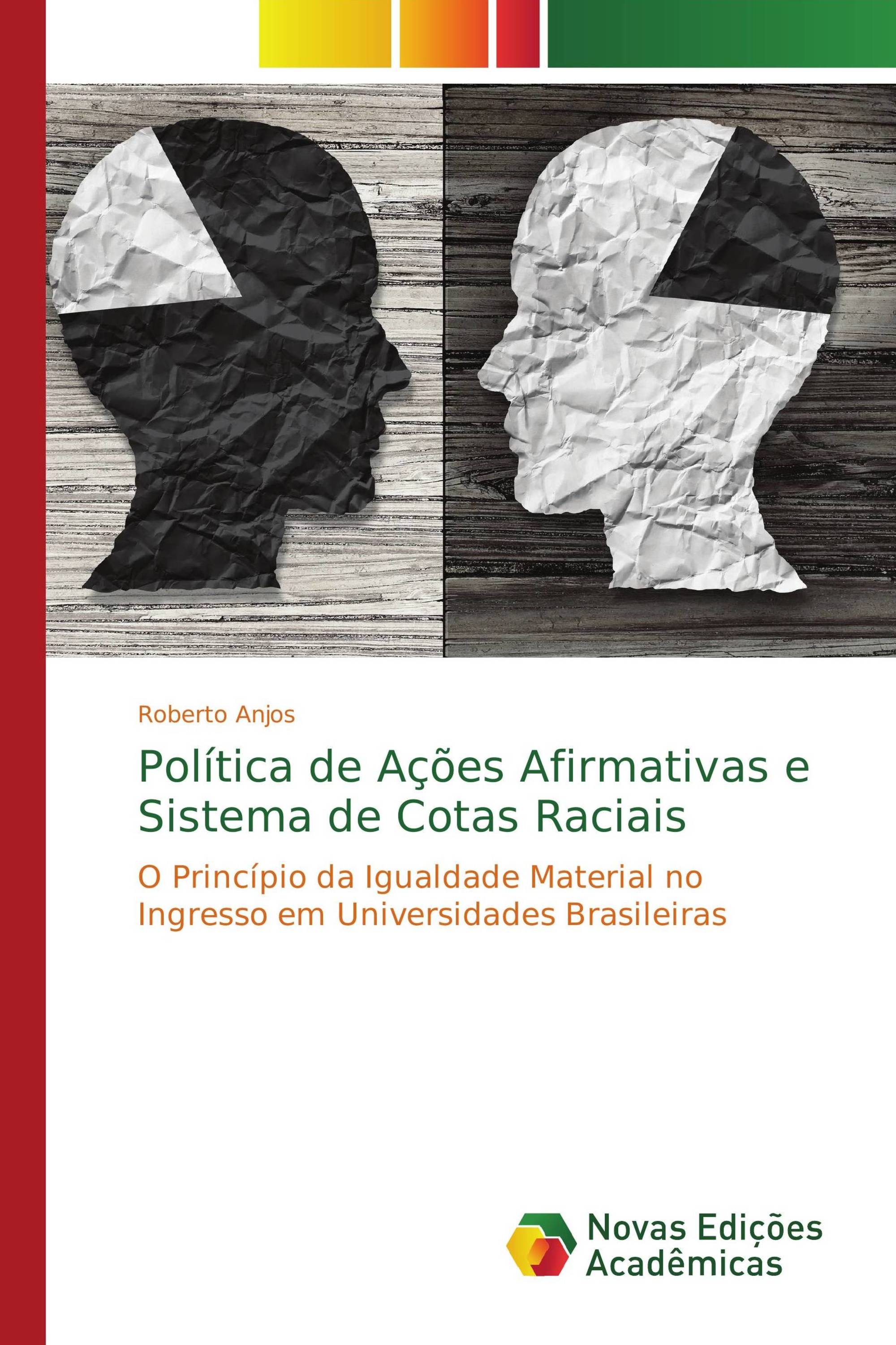 Política de Ações Afirmativas e Sistema de Cotas Raciais