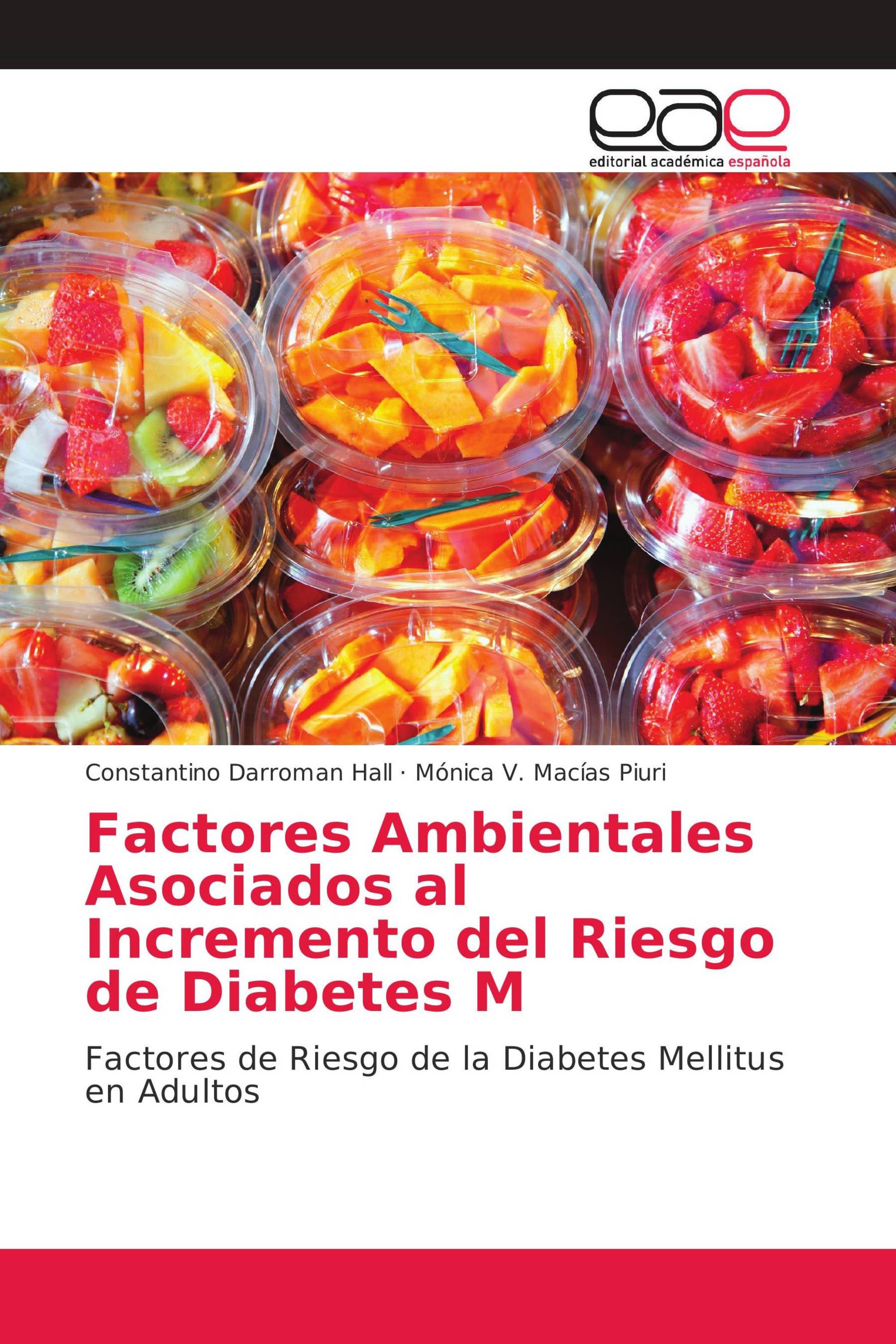 Factores Ambientales Asociados al Incremento del Riesgo de Diabetes M