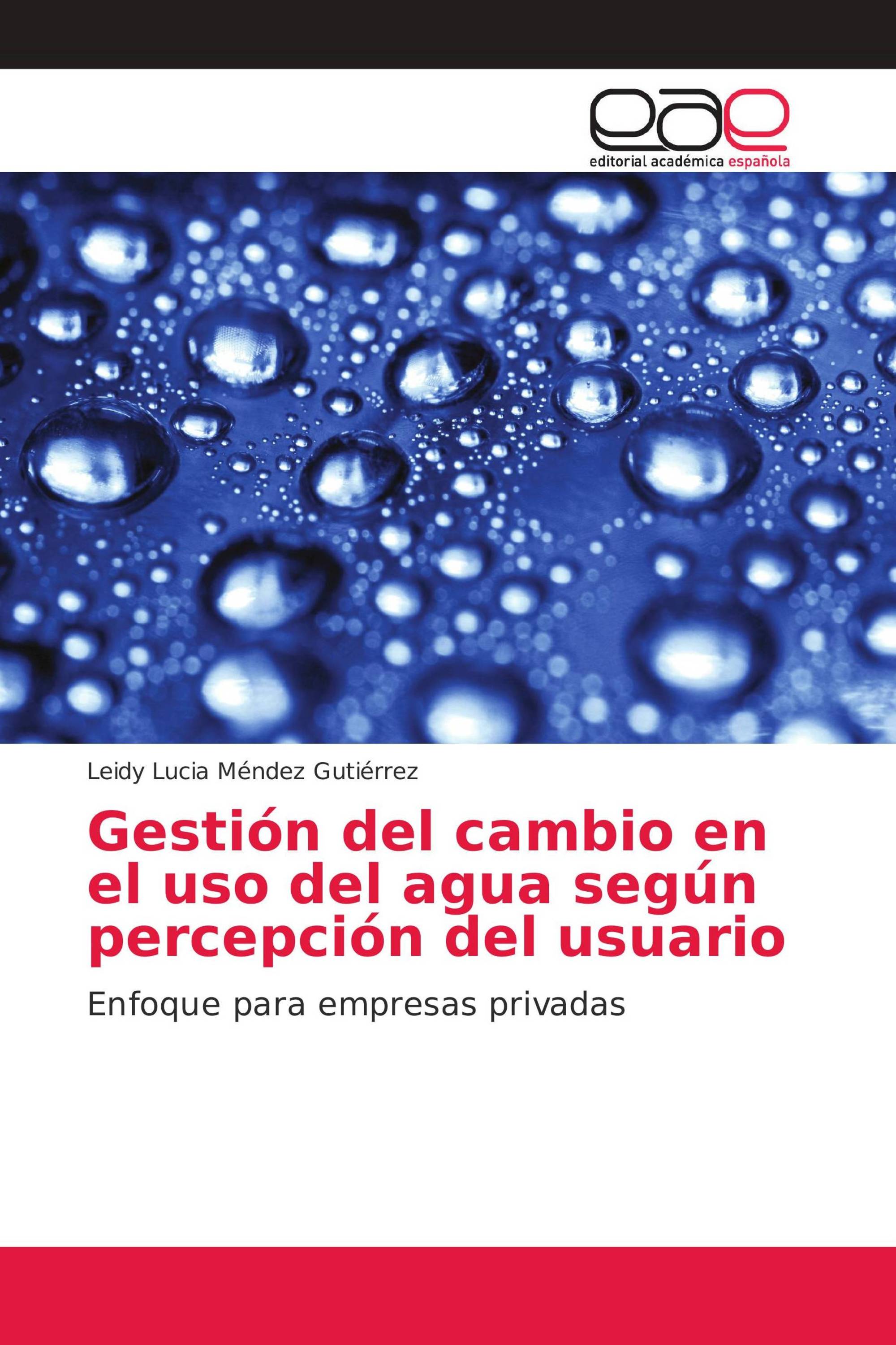 Gestión del cambio en el uso del agua según percepción del usuario