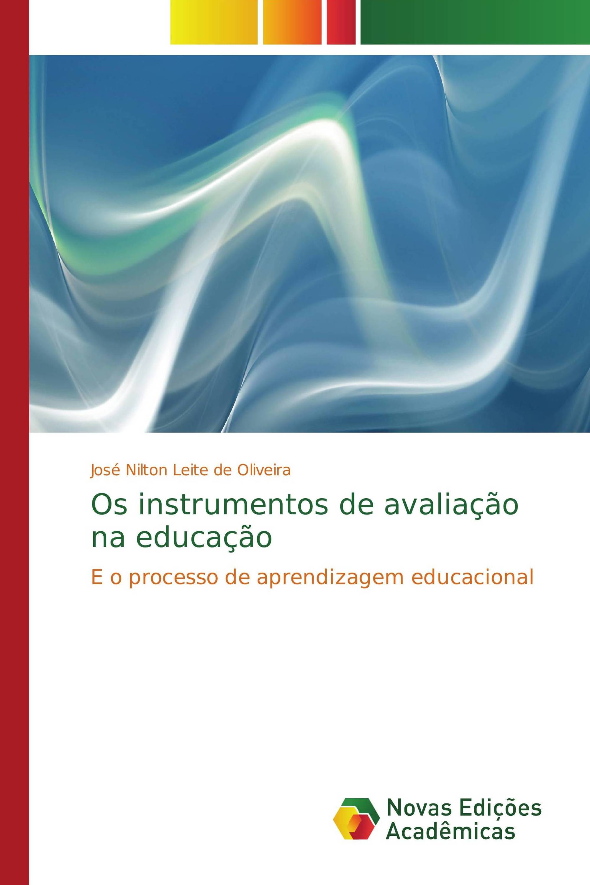 Os instrumentos de avaliação na educação