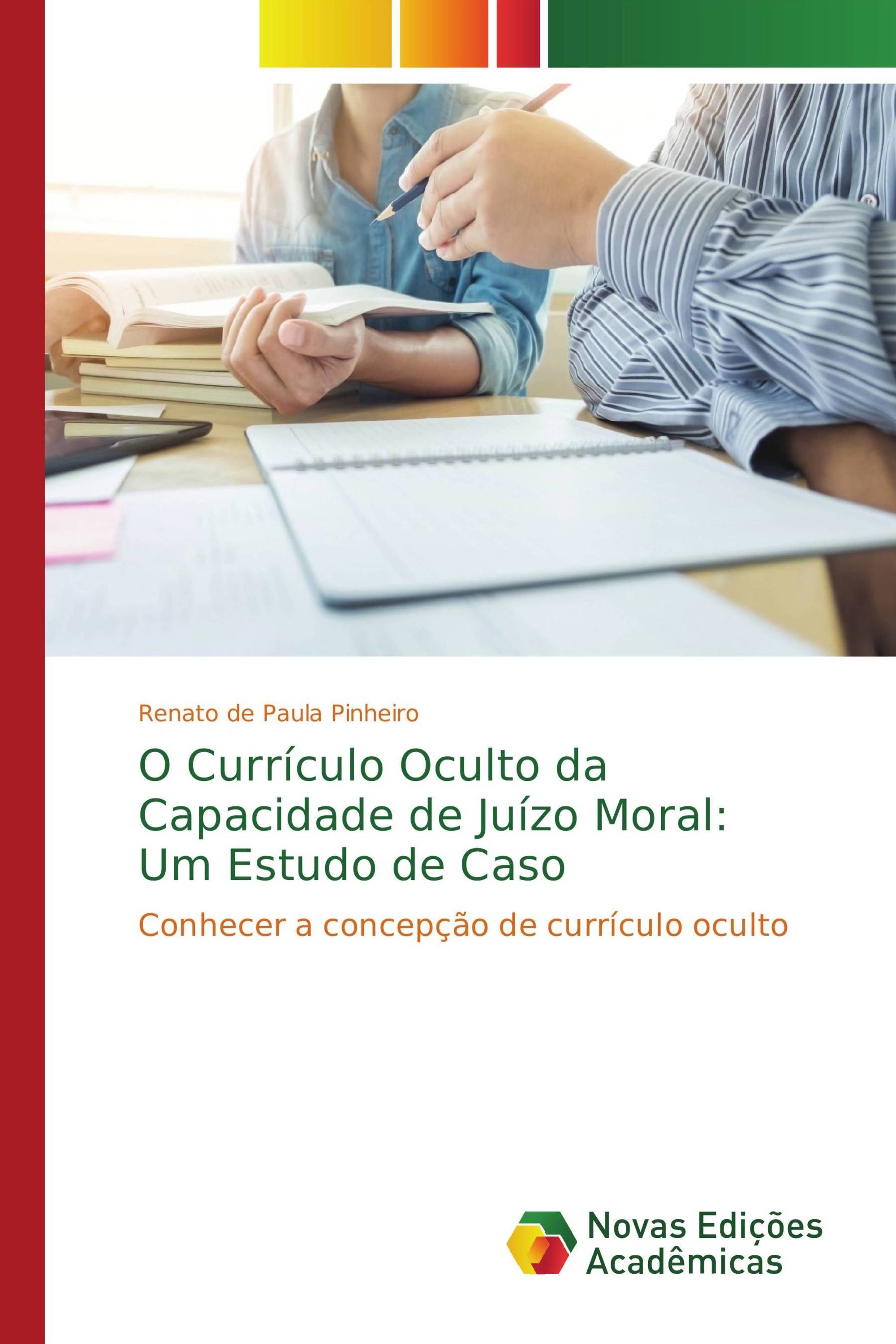 O Currículo Oculto da Capacidade de Juízo Moral: Um Estudo de Caso