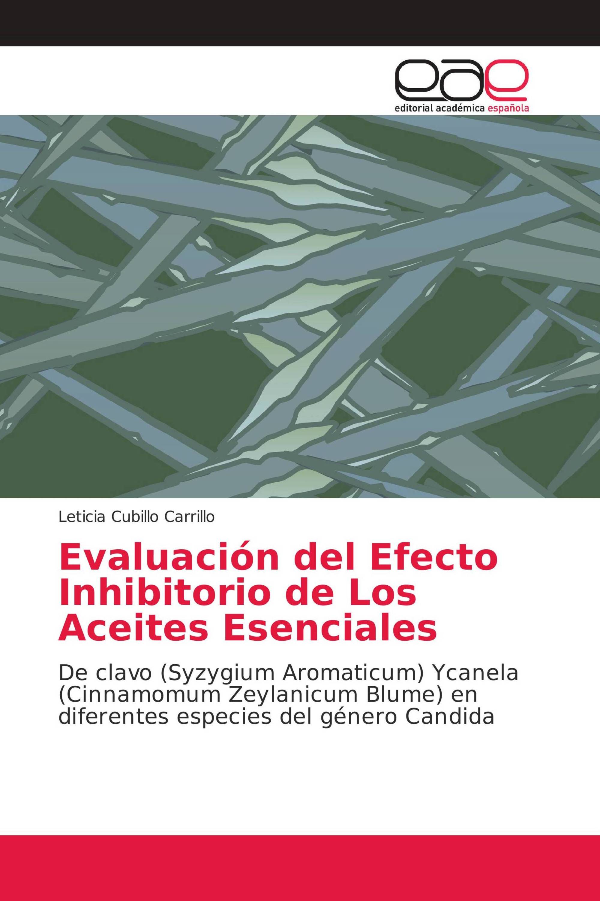 Evaluación del Efecto Inhibitorio de Los Aceites Esenciales