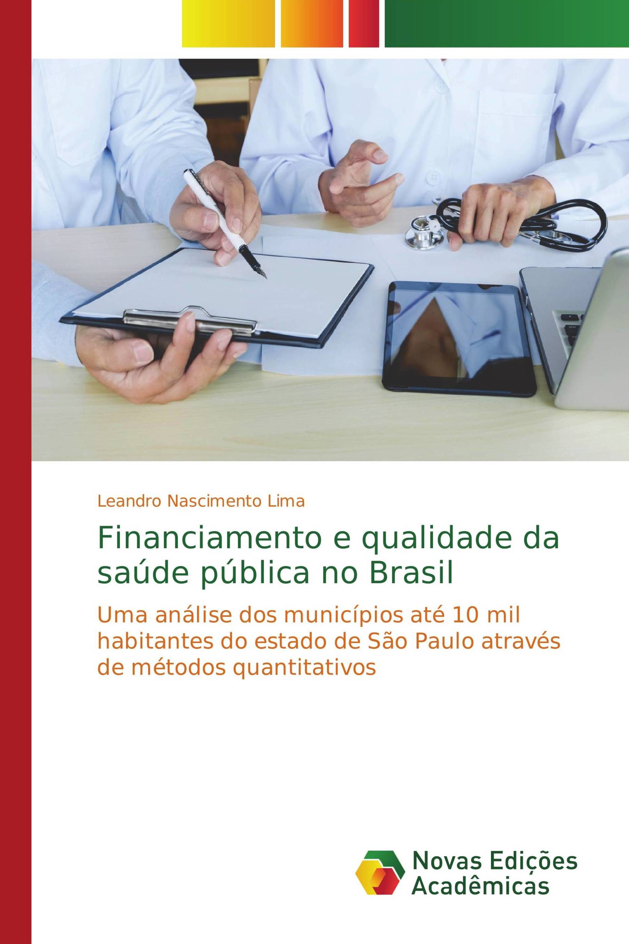 Financiamento e qualidade da saúde pública no Brasil