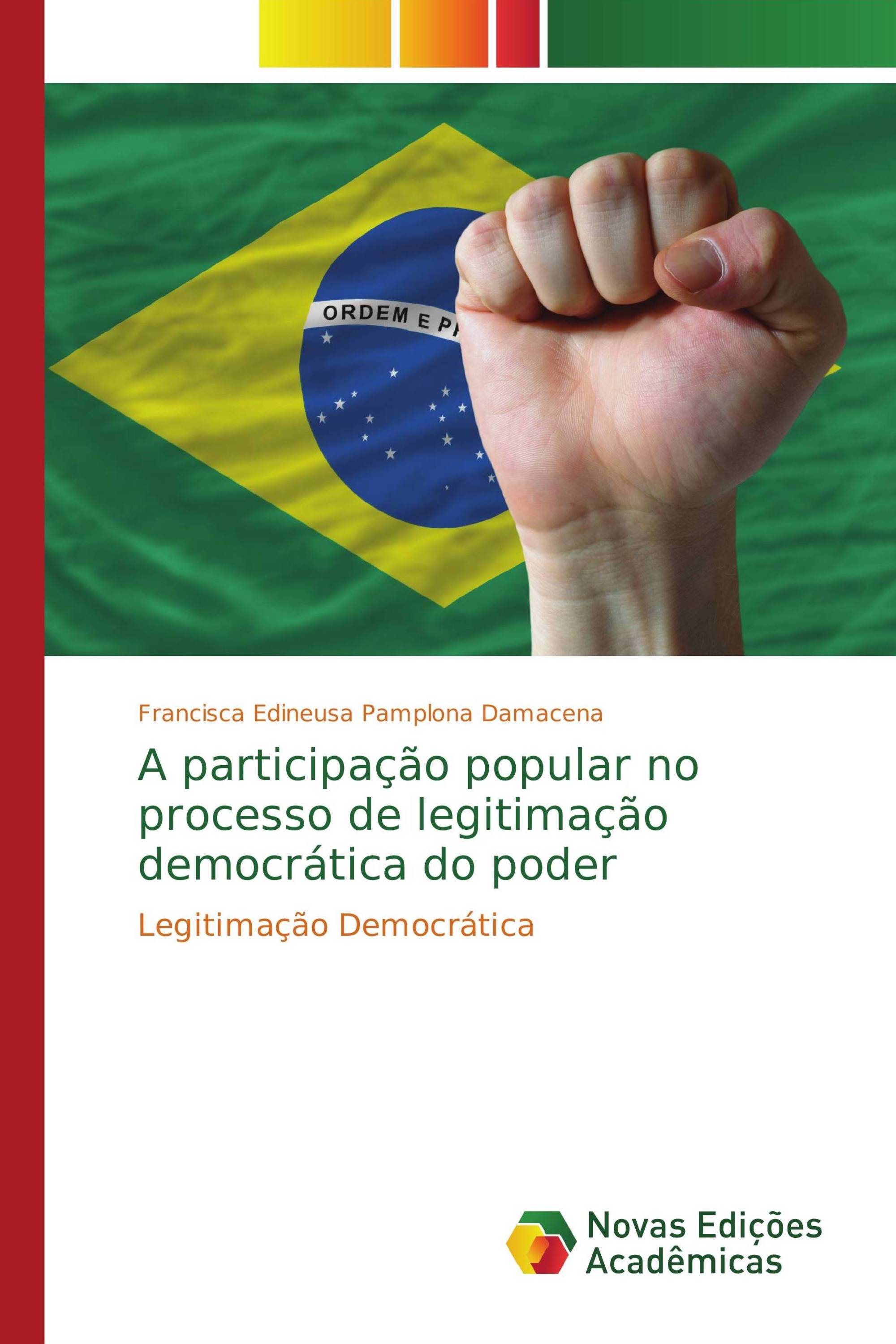 A participação popular no processo de legitimação democrática do poder