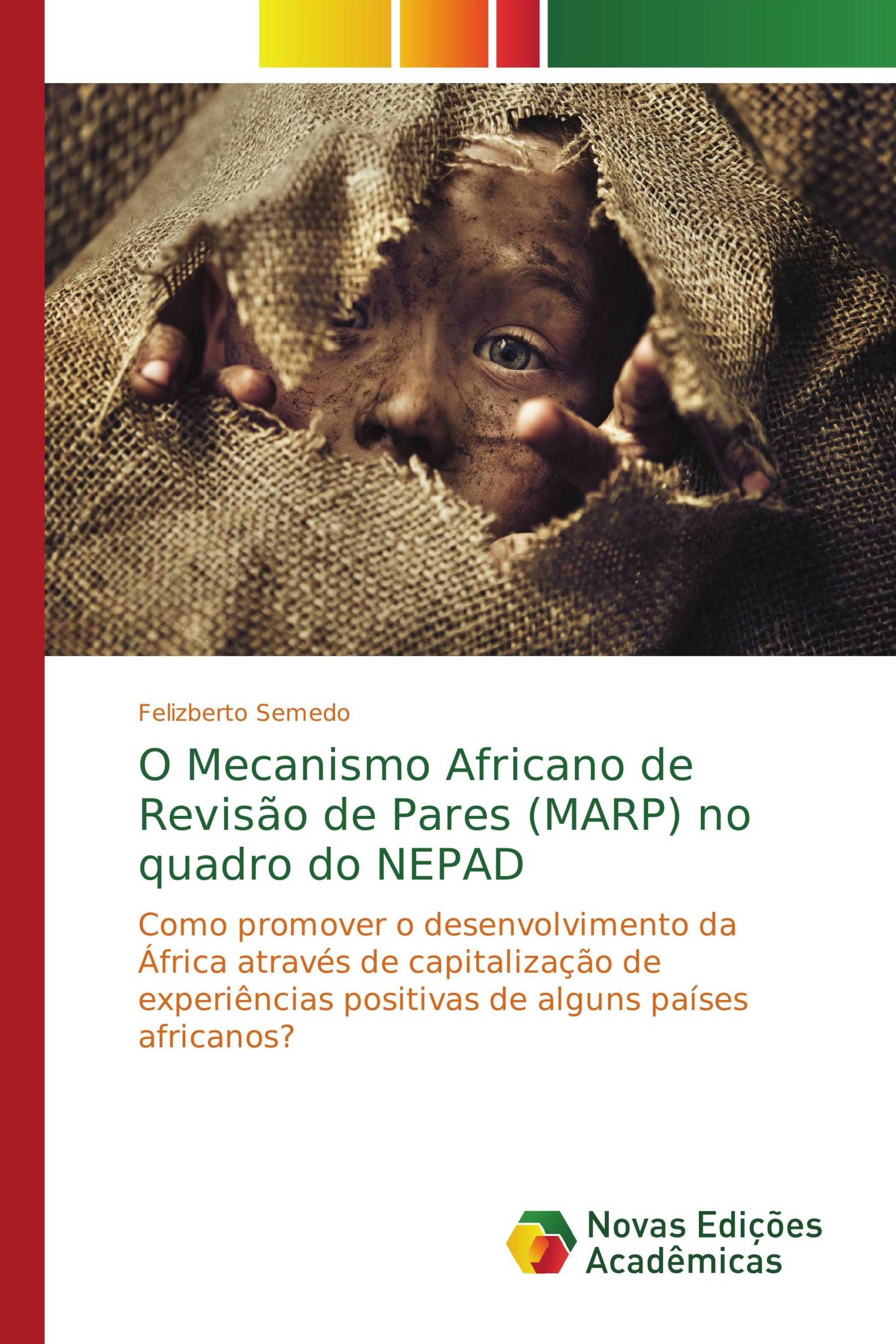 O Mecanismo Africano de Revisão de Pares (MARP) no quadro do NEPAD