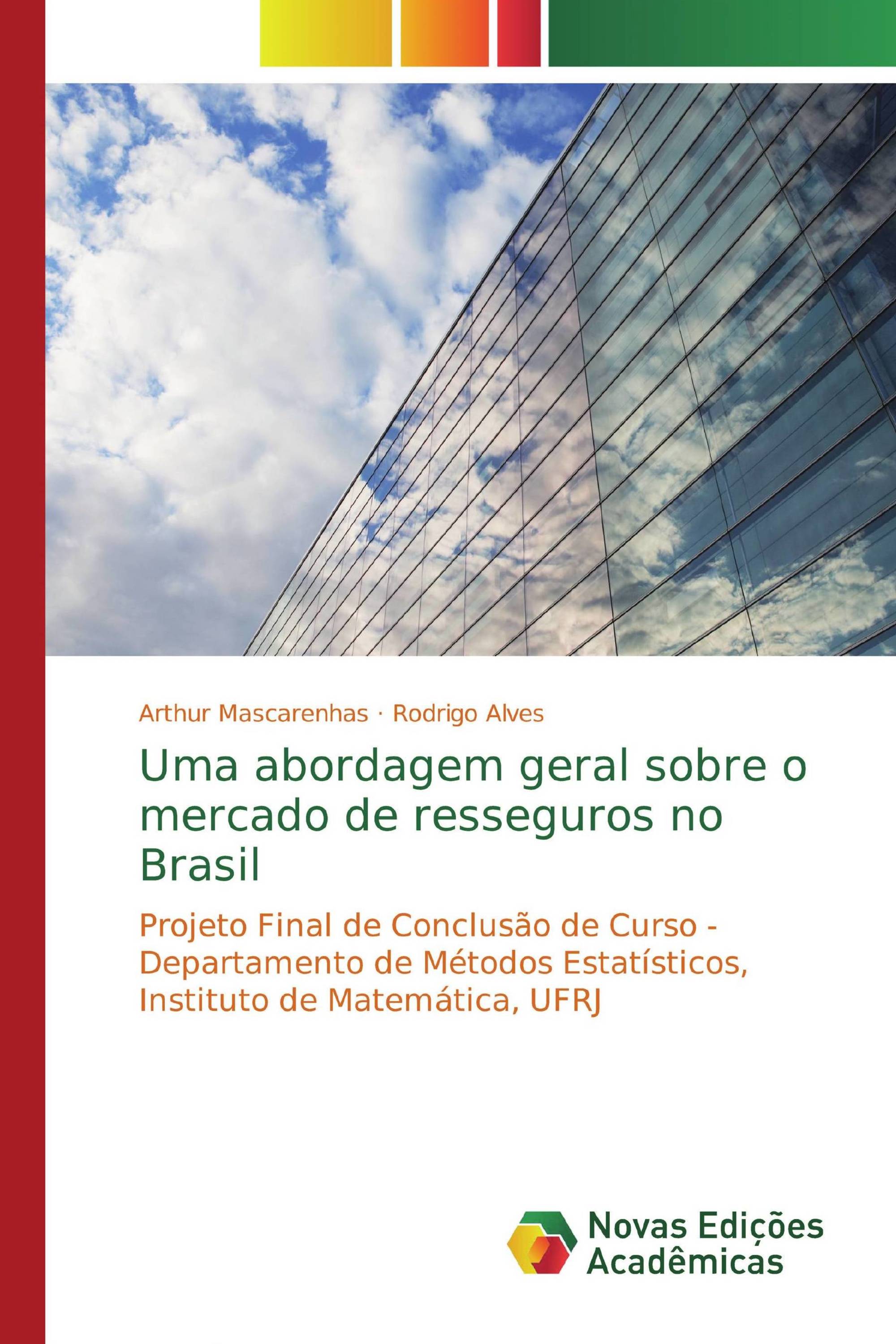 Uma abordagem geral sobre o mercado de resseguros no Brasil