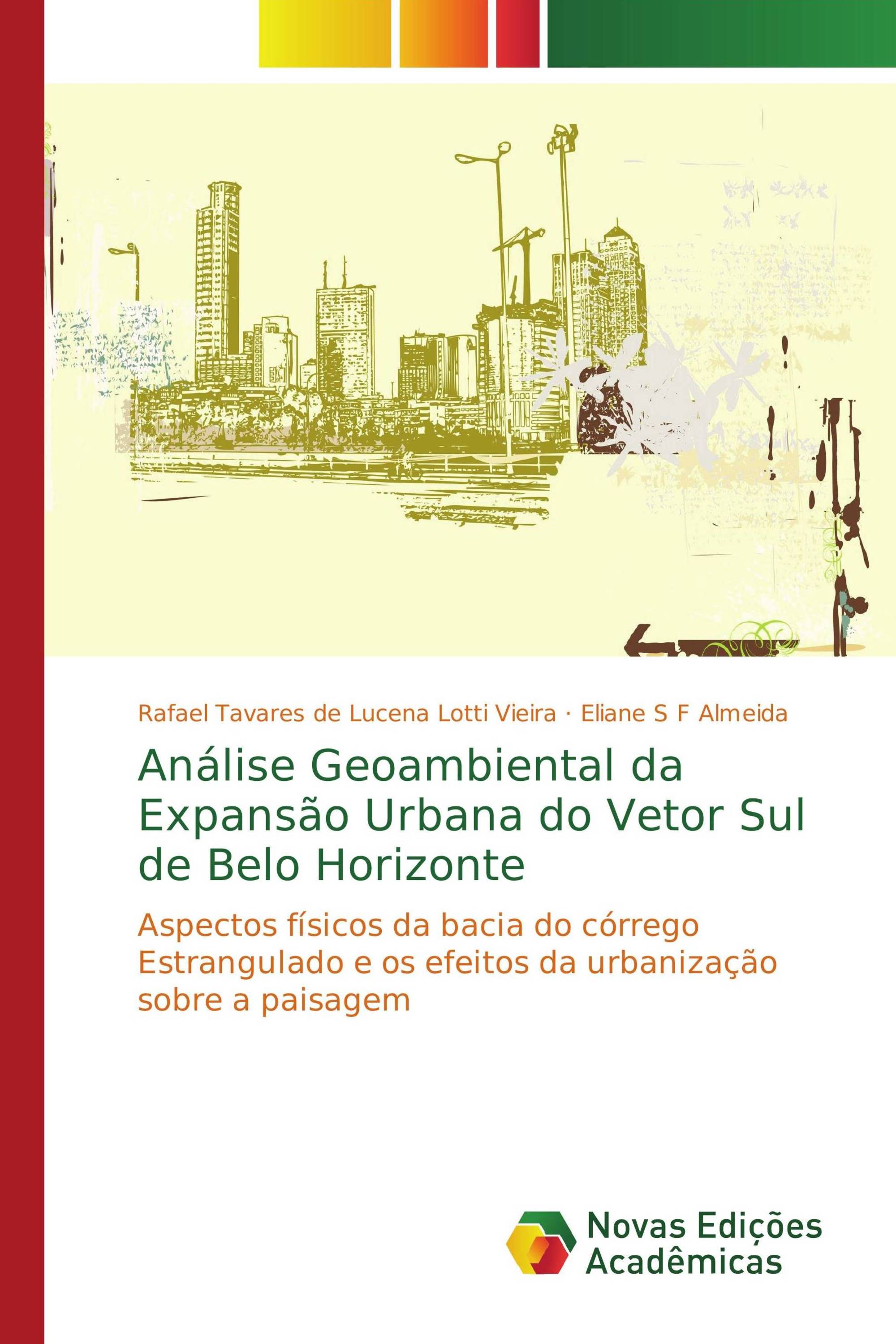 Análise Geoambiental da Expansão Urbana do Vetor Sul de Belo Horizonte